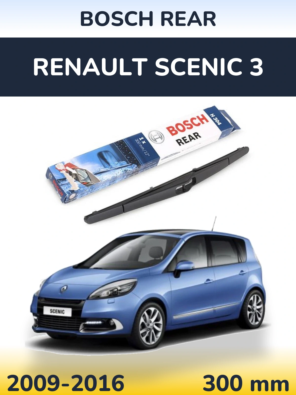 Задня щітка BOSCH Rear 300 мм для Renault Scenic 3 2009-2016