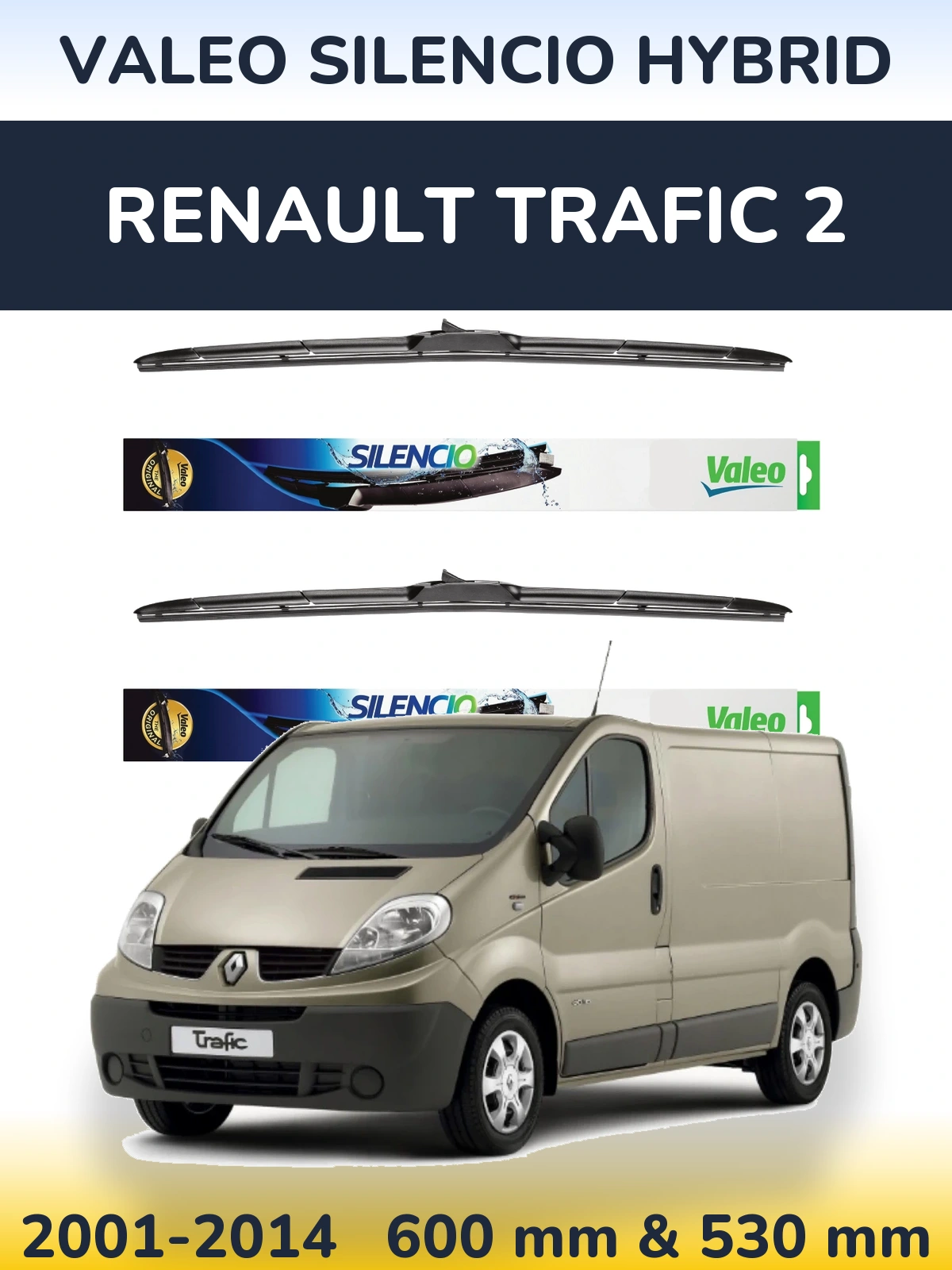 Ștergătoare Valeo Silencio Hybrid pentru Renault Trafic 2