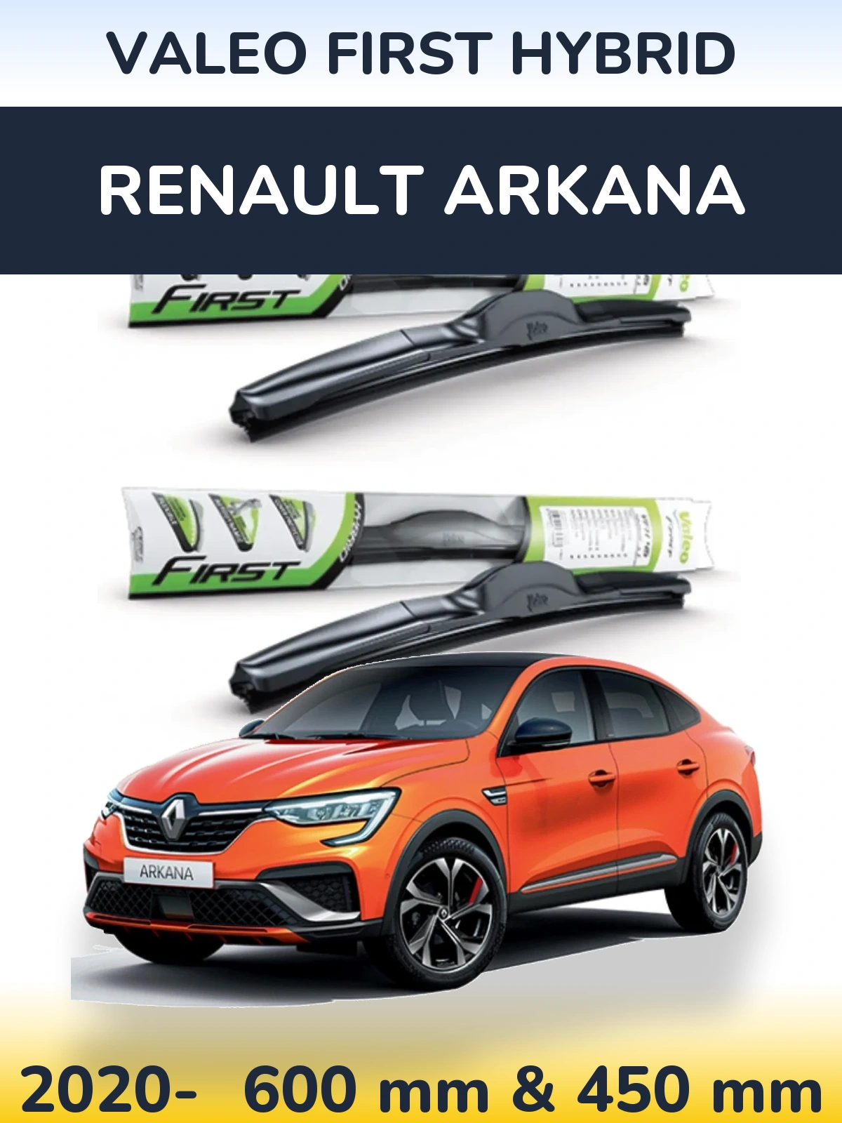 Комплект передних дворников Valeo First Hybrid 600 & 450 мм для Renault Arkana 2020-2026
