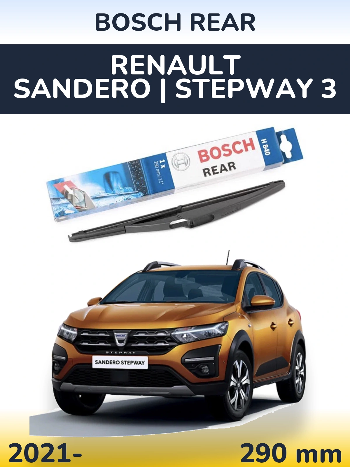 Ștergătoare BOSCH Rear pentru Renault Sandero | Stepway 3