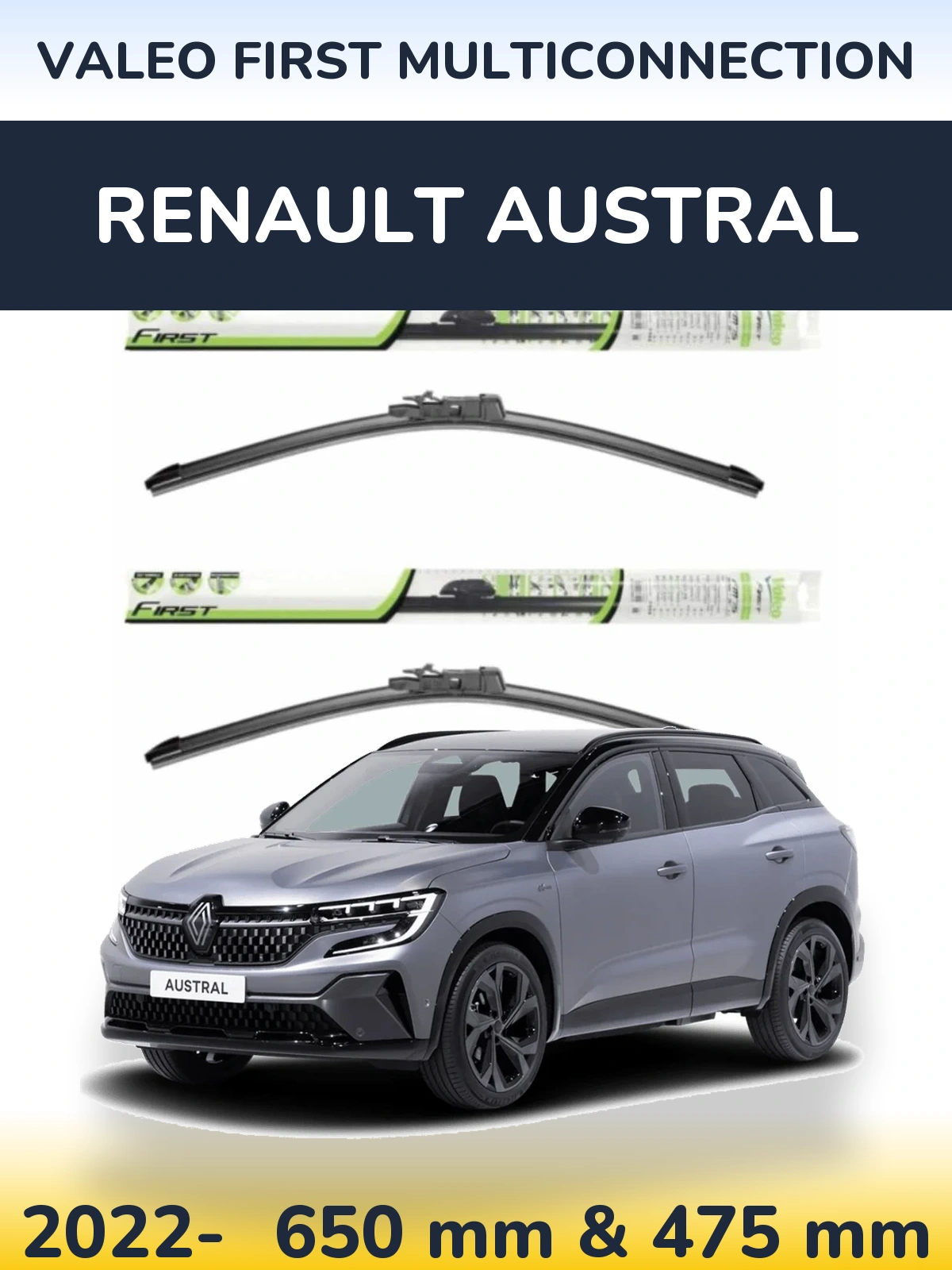 Ștergătoare Valeo First MultiConnection pentru Renault Austral