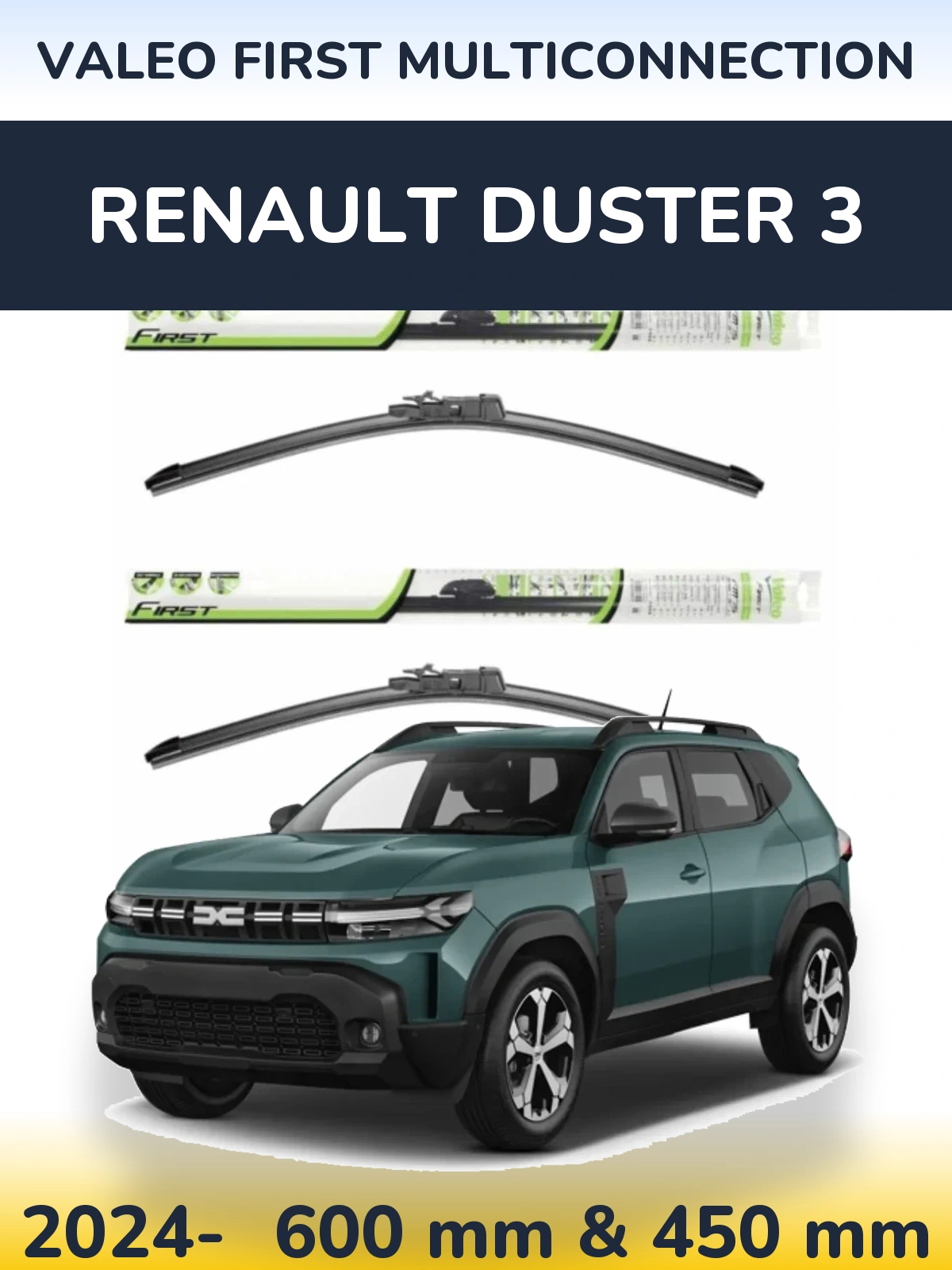 Ștergătoare Valeo First MultiConnection pentru Renault Duster 3