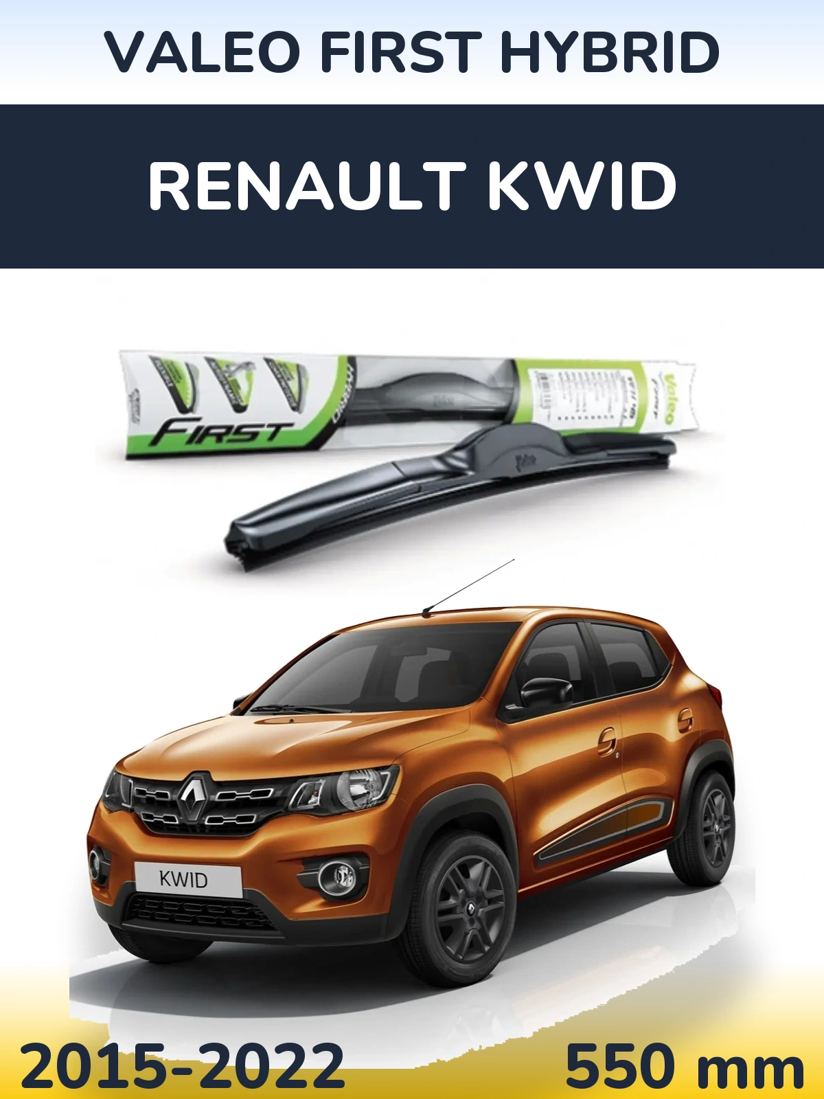 Ștergătoare Valeo First Hybrid pentru Renault Kwid