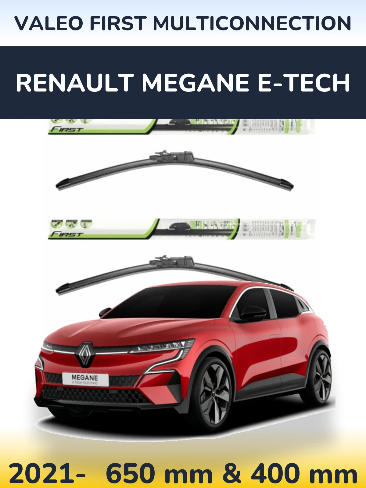 Ștergătoare Valeo First MultiConnection pentru Renault Megane E-Tech