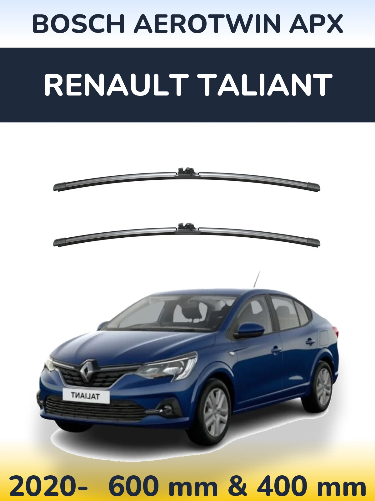 Front wiper blade set BOSCH AeroTwin APX 600 & 400 mm for Renault Taliant 2020-2026