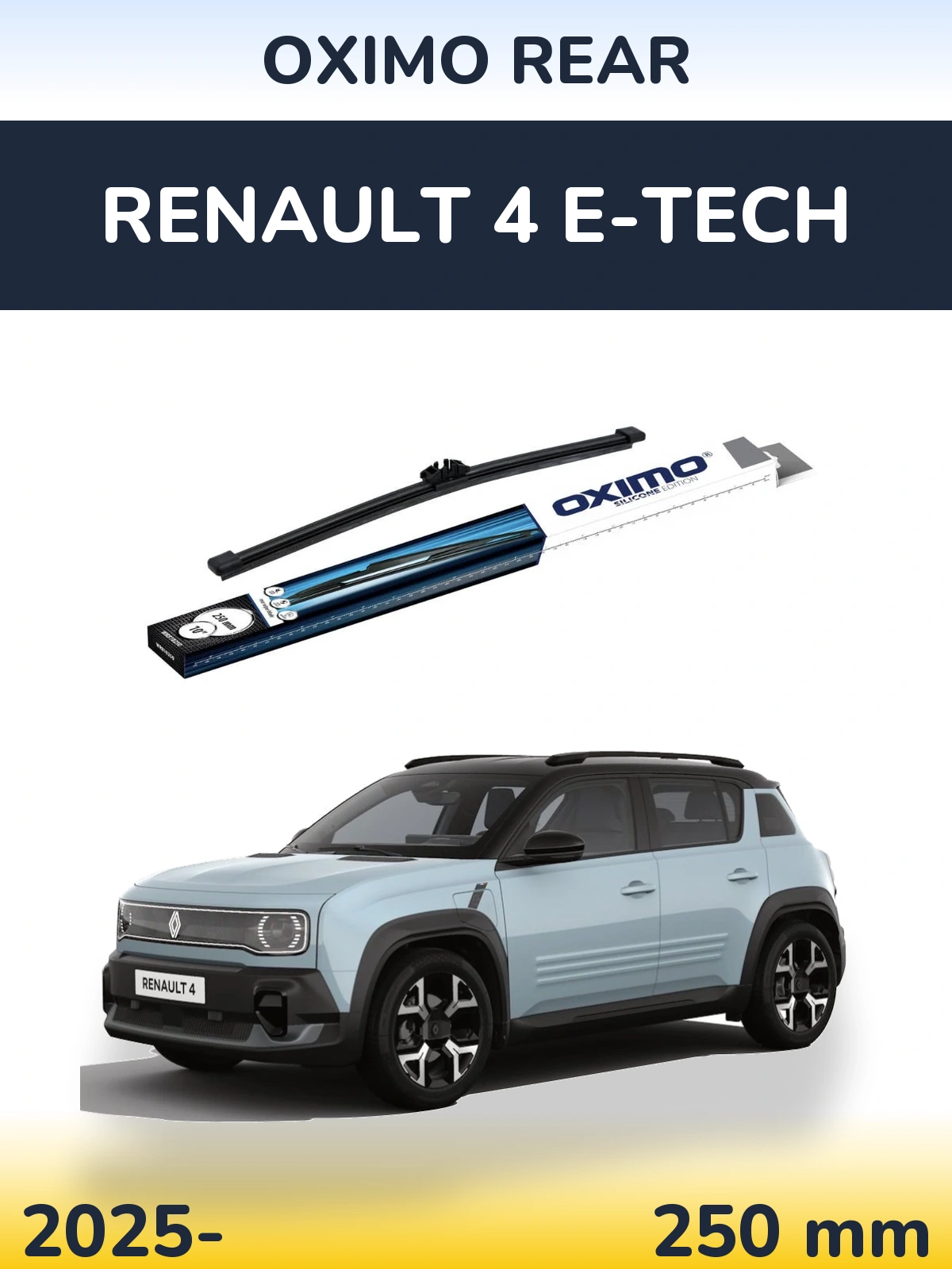 Ștergătoare Oximo Rear pentru Renault 4 E-Tech