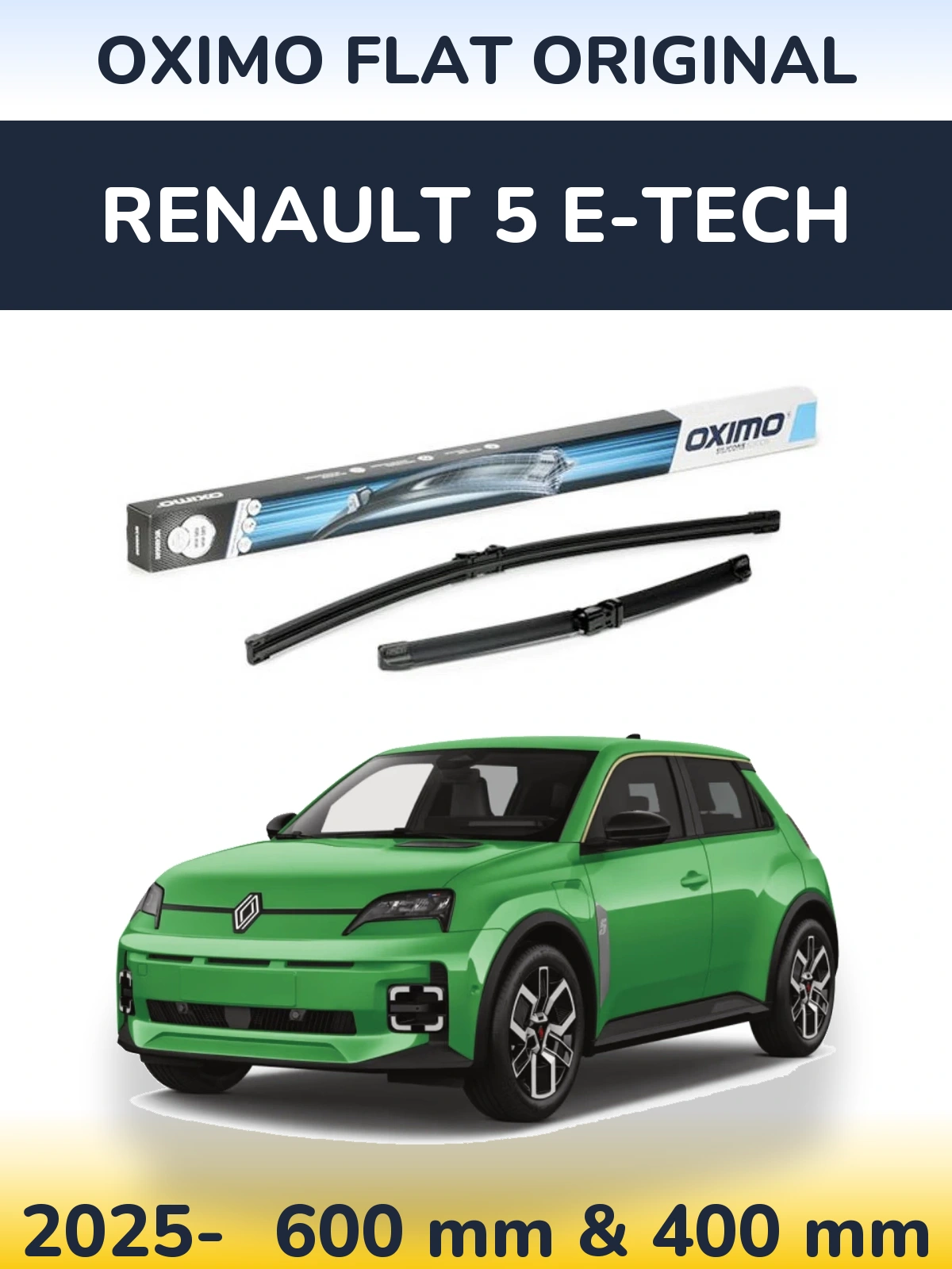 Ștergătoare Oximo Flat Original pentru Renault 5 E-Tech