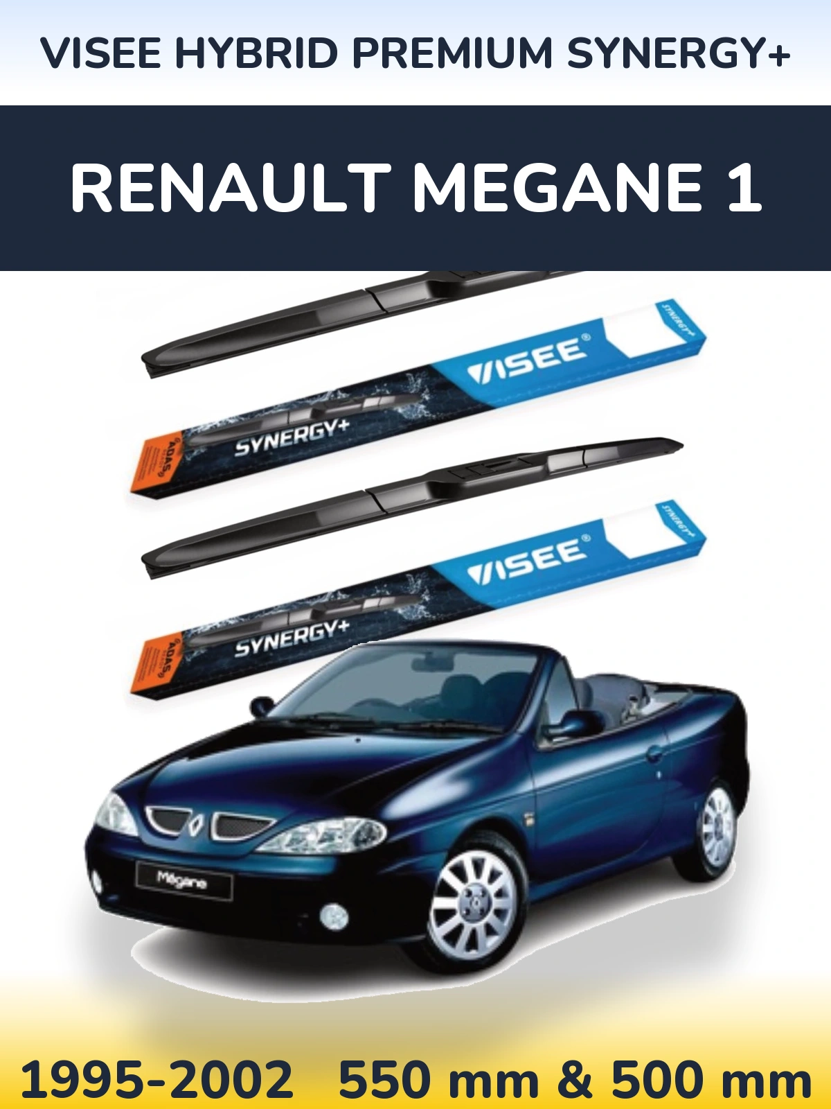 Ștergătoare VISEE HYBRID PREMIUM SYNERGY+ pentru Renault Megane 1