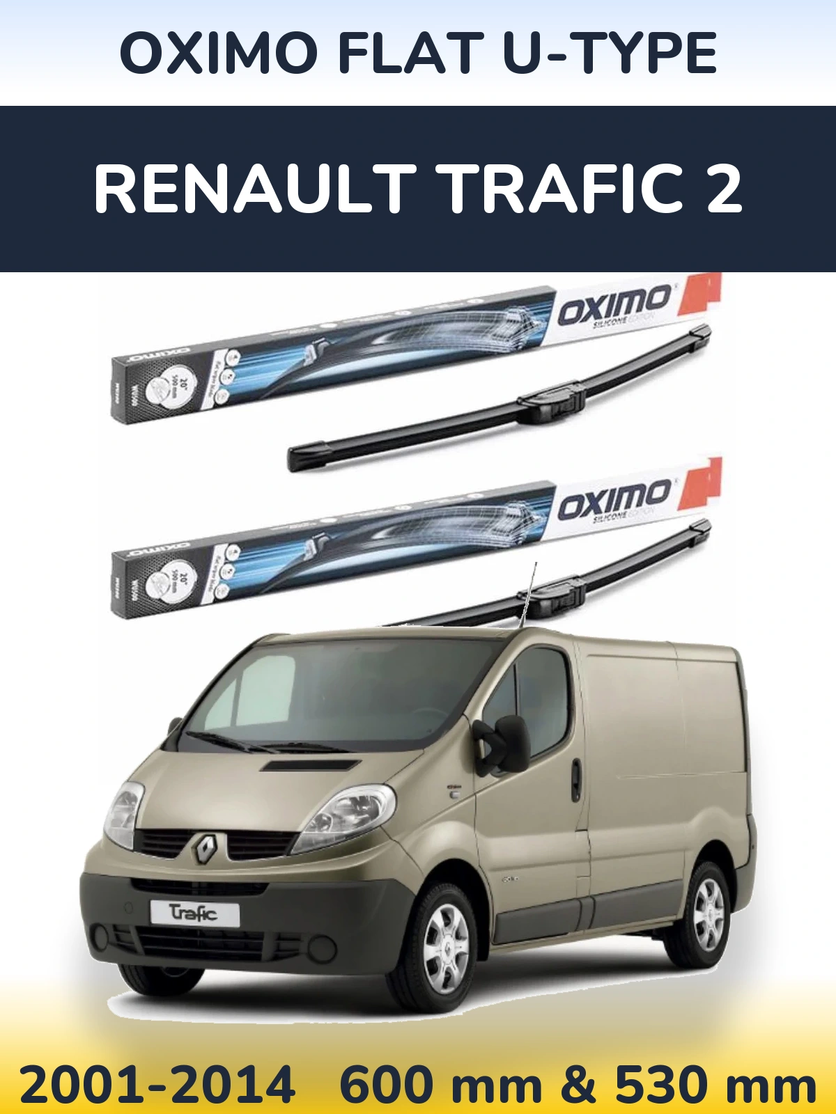 Ștergătoare Oximo Flat U-type pentru Renault Trafic 2