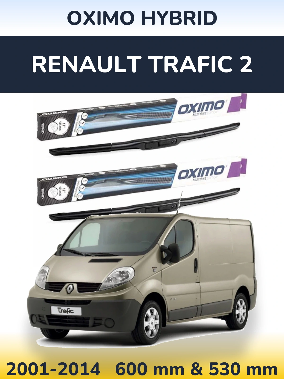 Ștergătoare Oximo Hybrid pentru Renault Trafic 2