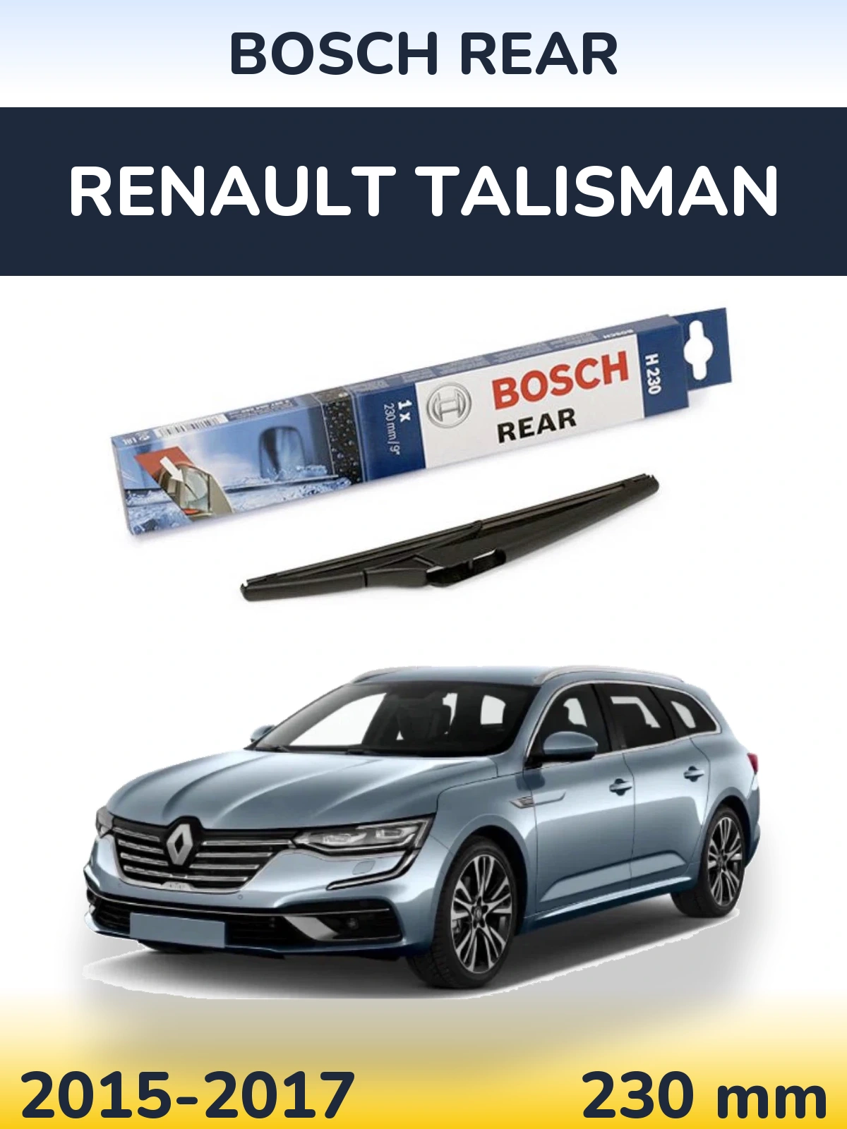 Ștergătoare BOSCH Rear pentru Renault Talisman