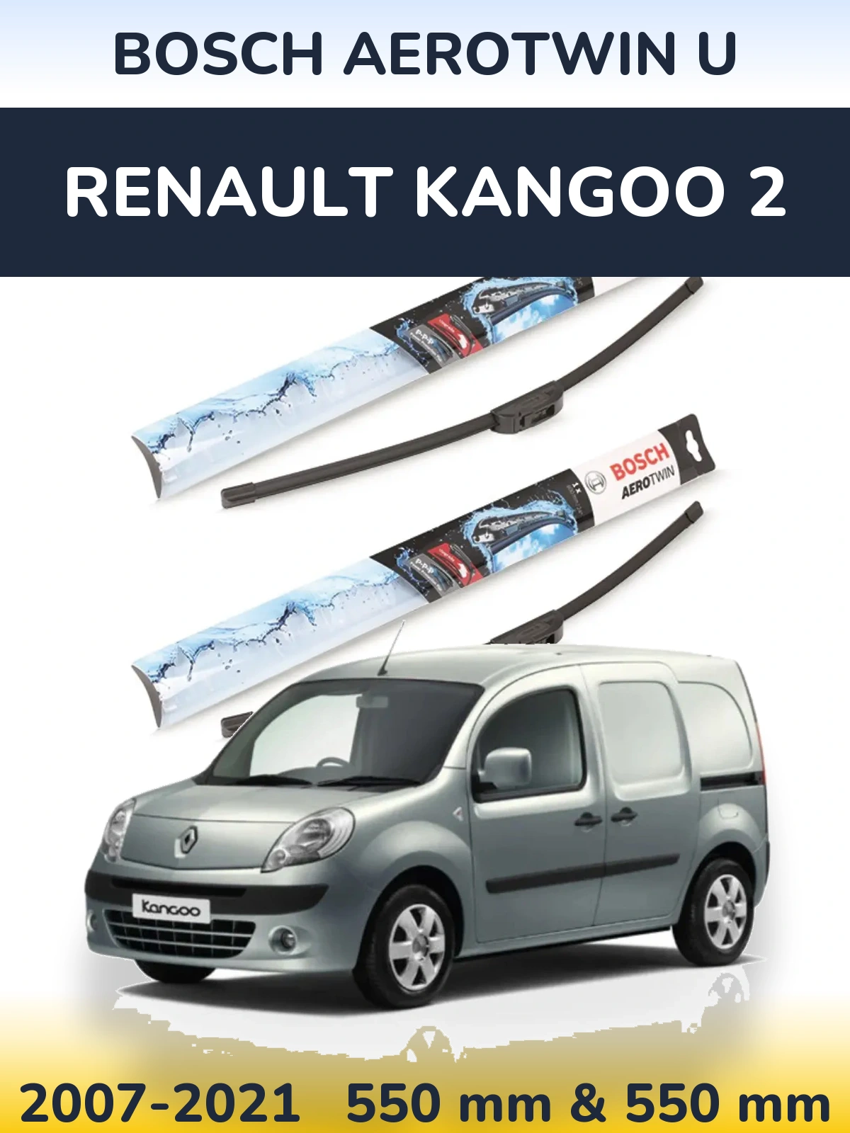 Ștergătoare BOSCH AeroTwin U pentru Renault Kangoo 2
