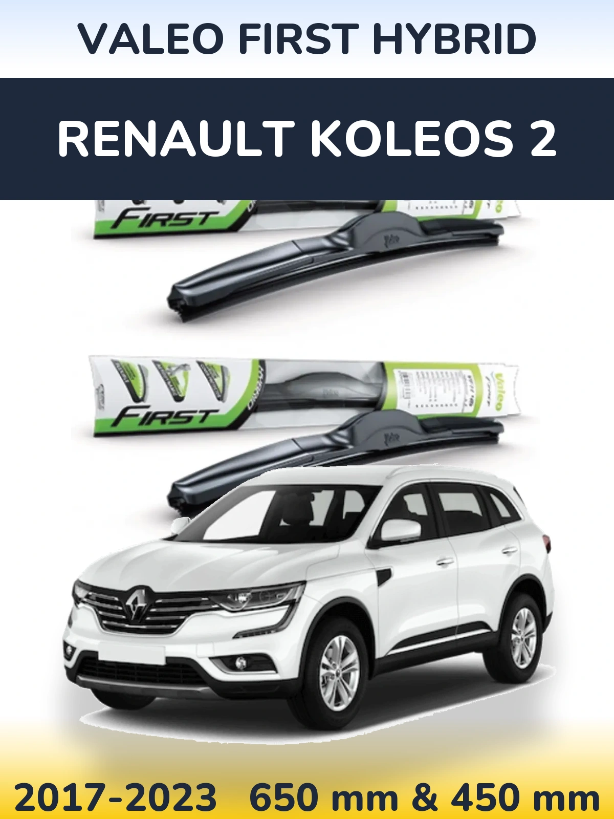 Ștergătoare Valeo First Hybrid pentru Renault Koleos 2