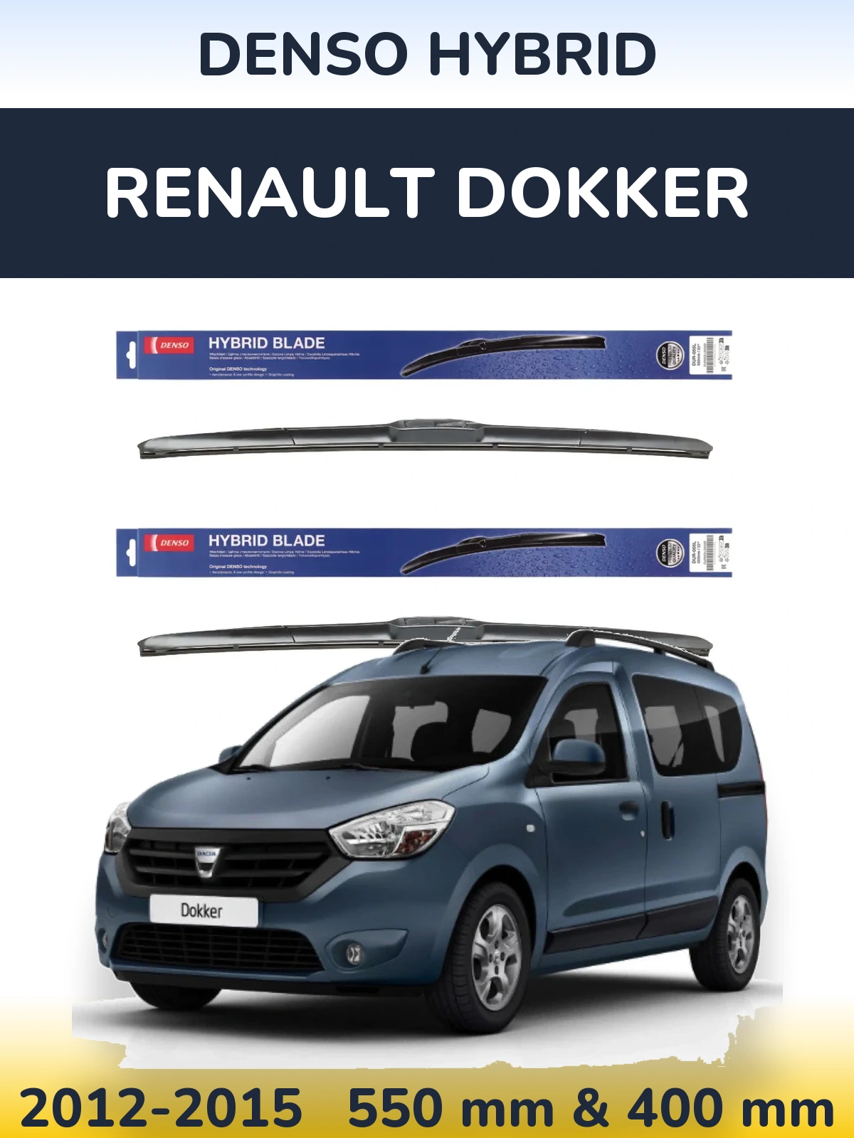 Ștergătoare Denso Hybrid pentru Renault Dokker