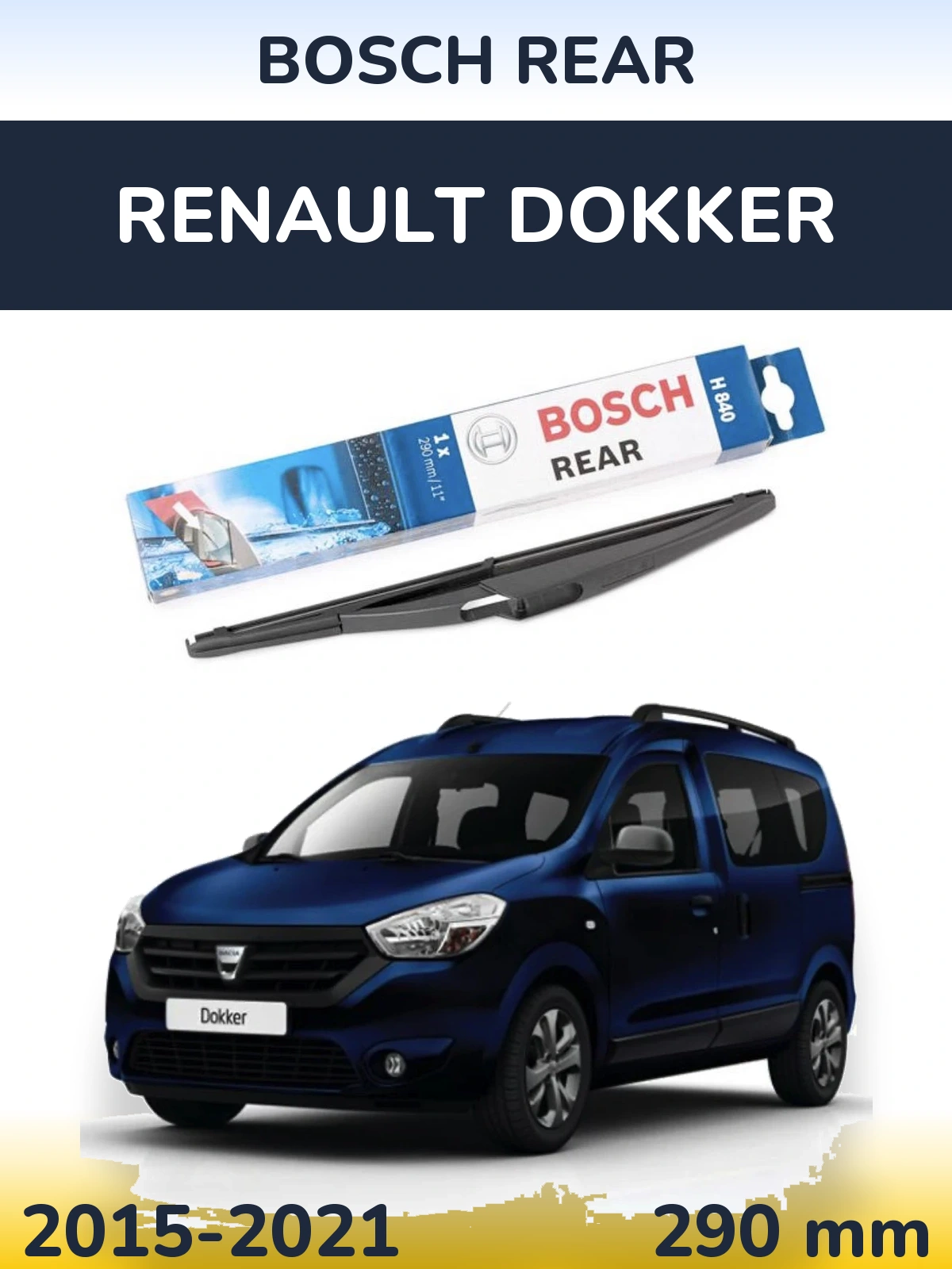Ștergătoare BOSCH Rear pentru Renault Dokker