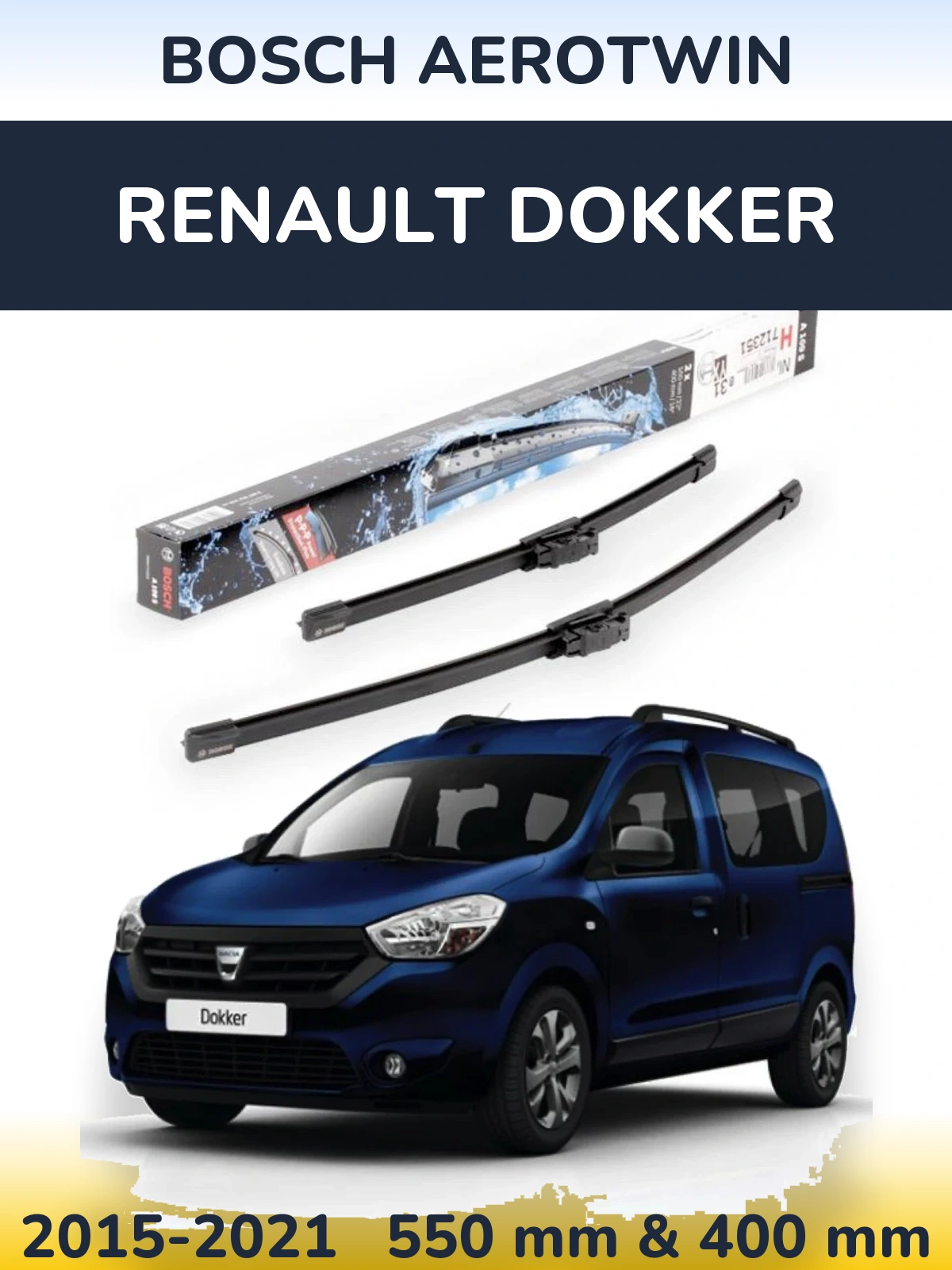 Ștergătoare BOSCH AeroTwin pentru Renault Dokker
