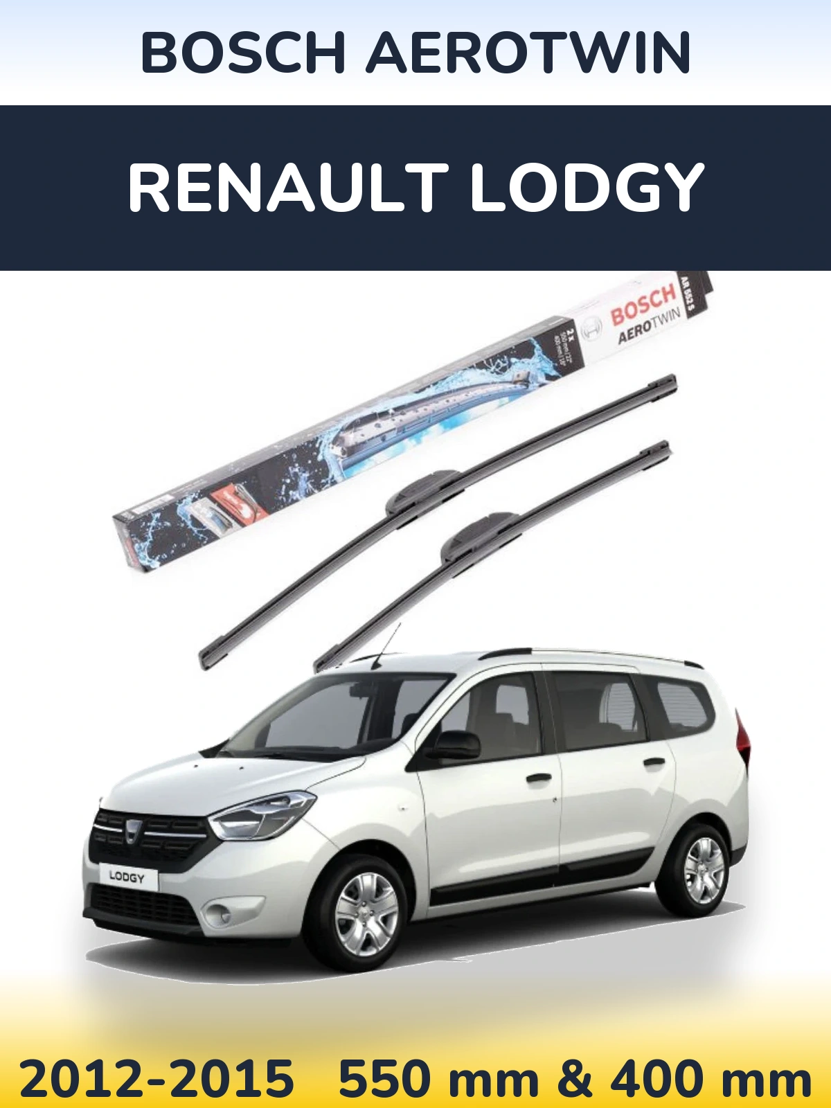 Ștergătoare BOSCH AeroTwin pentru Renault Lodgy