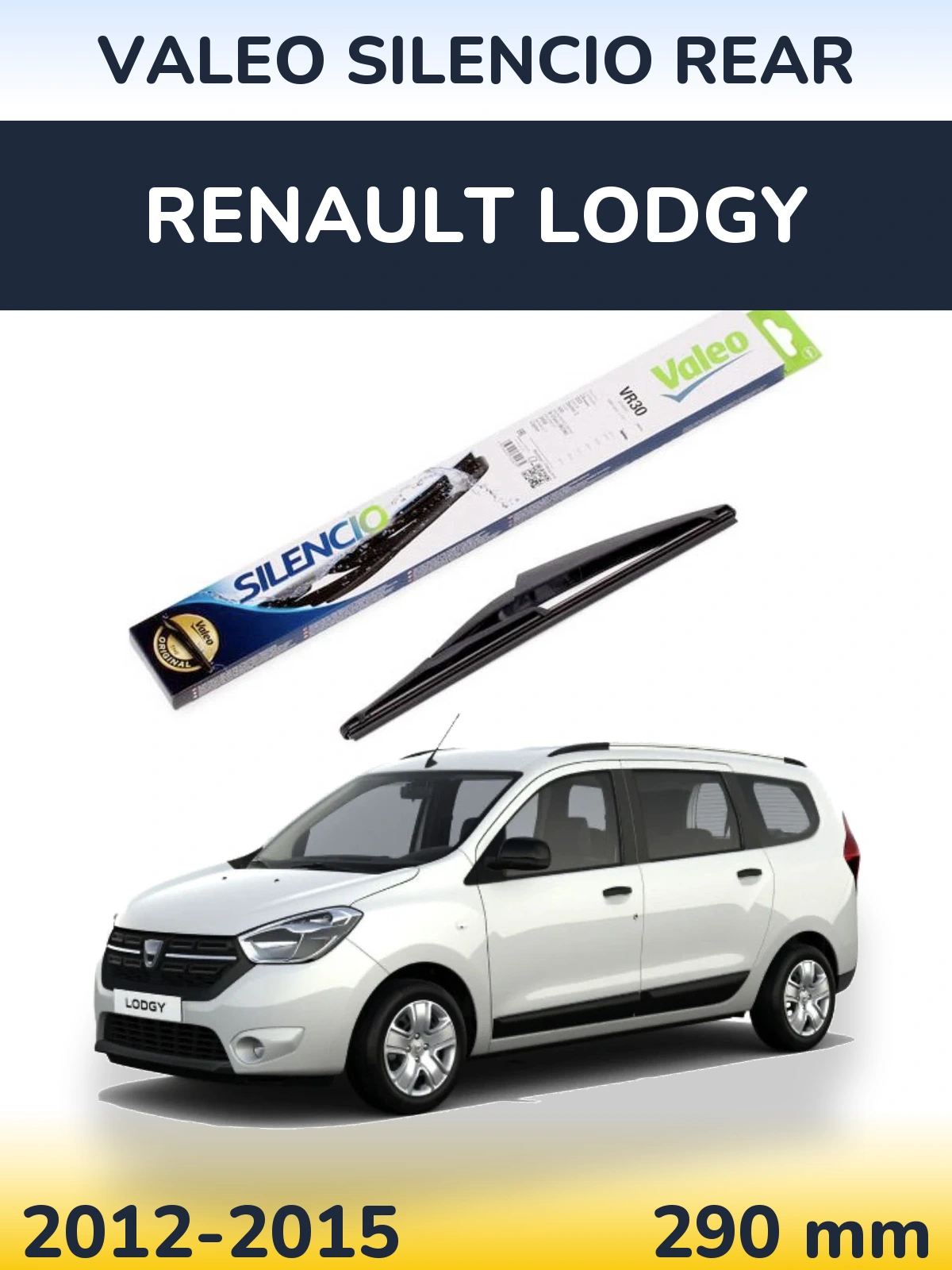 Ștergătoare Valeo Silencio Rear pentru Renault Lodgy
