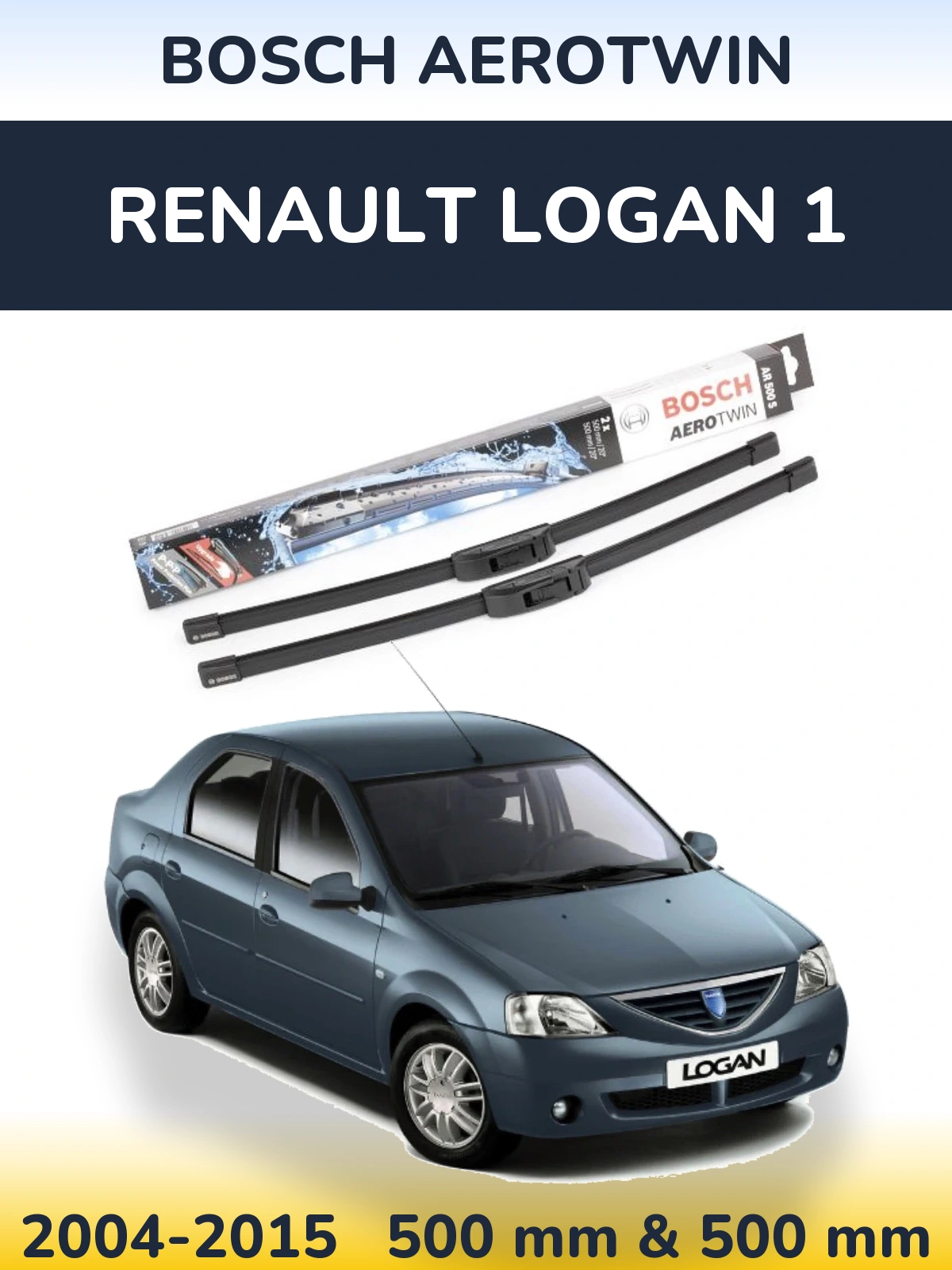 Ștergătoare BOSCH AeroTwin pentru Renault Logan 1