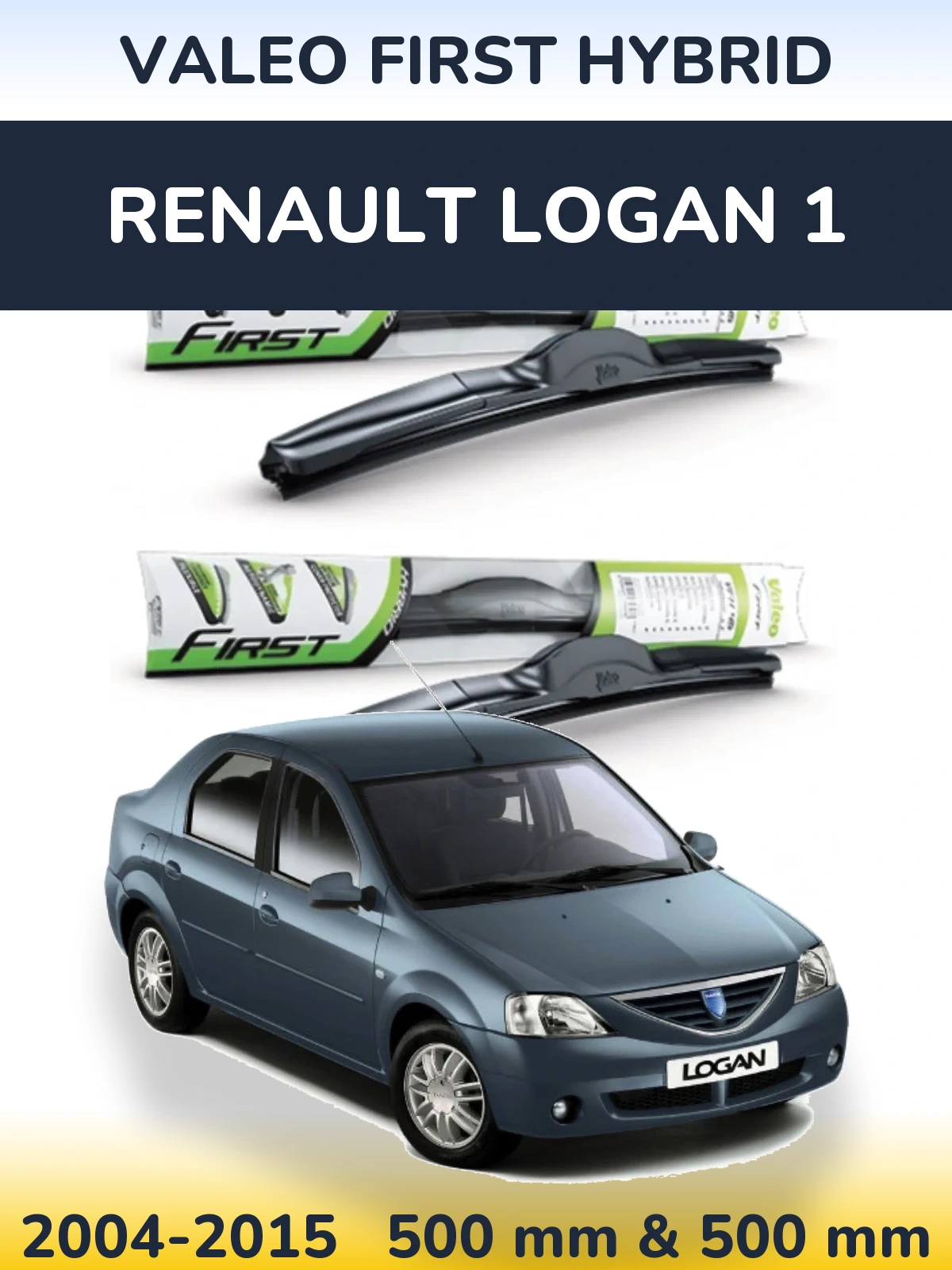 Ștergătoare Valeo First Hybrid pentru Renault Logan 1