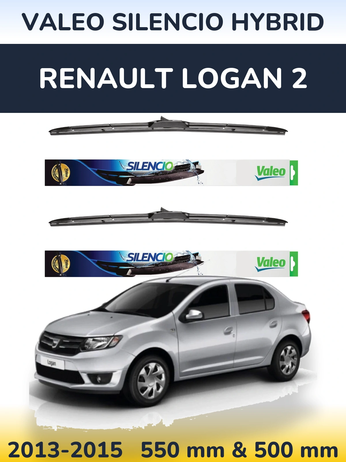 Ștergătoare Valeo Silencio Hybrid pentru Renault Logan 2
