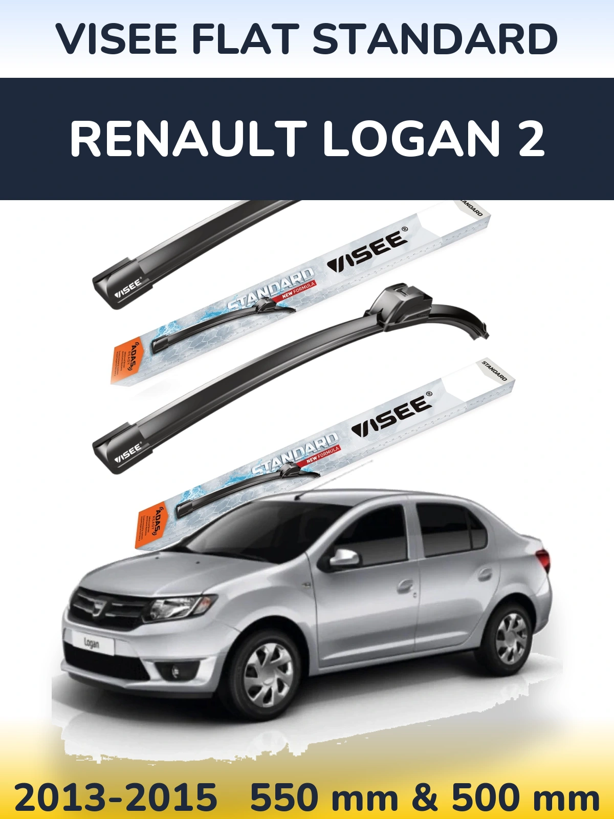 Ștergătoare VISEE FLAT STANDARD pentru Renault Logan 2