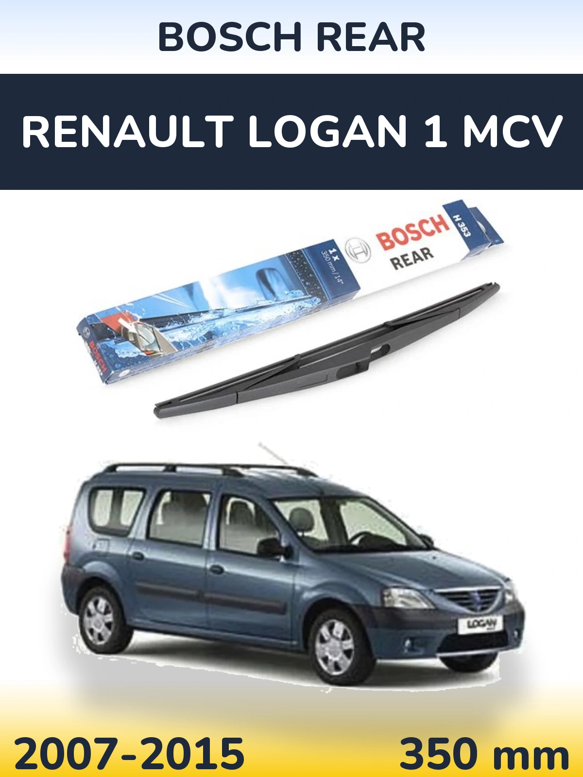 Ștergătoare BOSCH Rear pentru Renault Logan 1 MCV