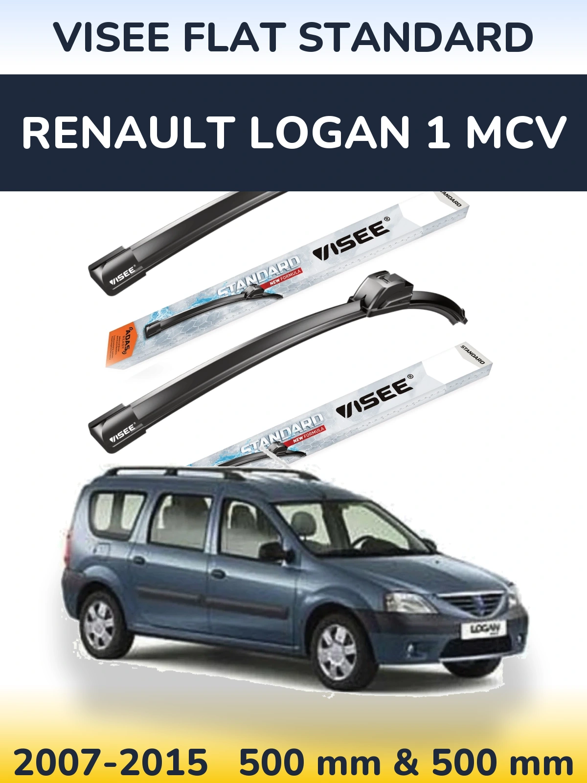 Ștergătoare VISEE FLAT STANDARD pentru Renault Logan 1 MCV