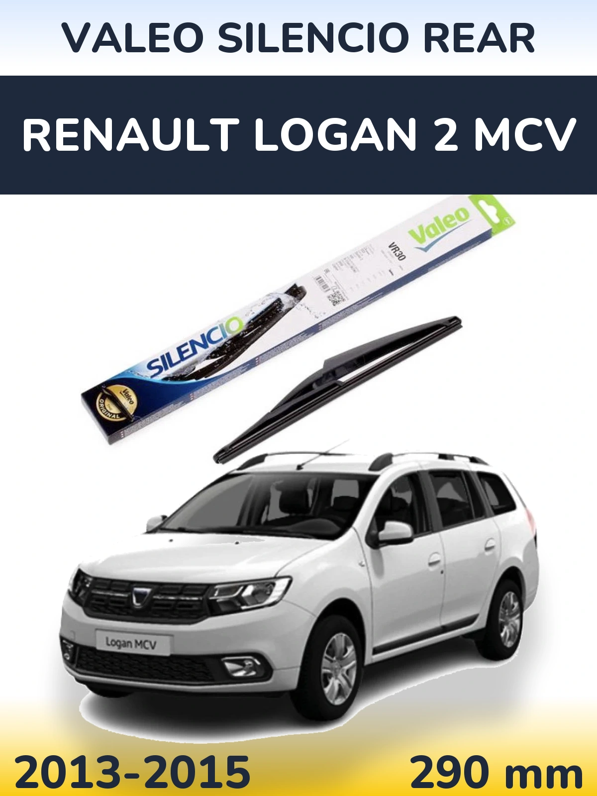 Ștergătoare Valeo Silencio Rear pentru Renault Logan 2 MCV