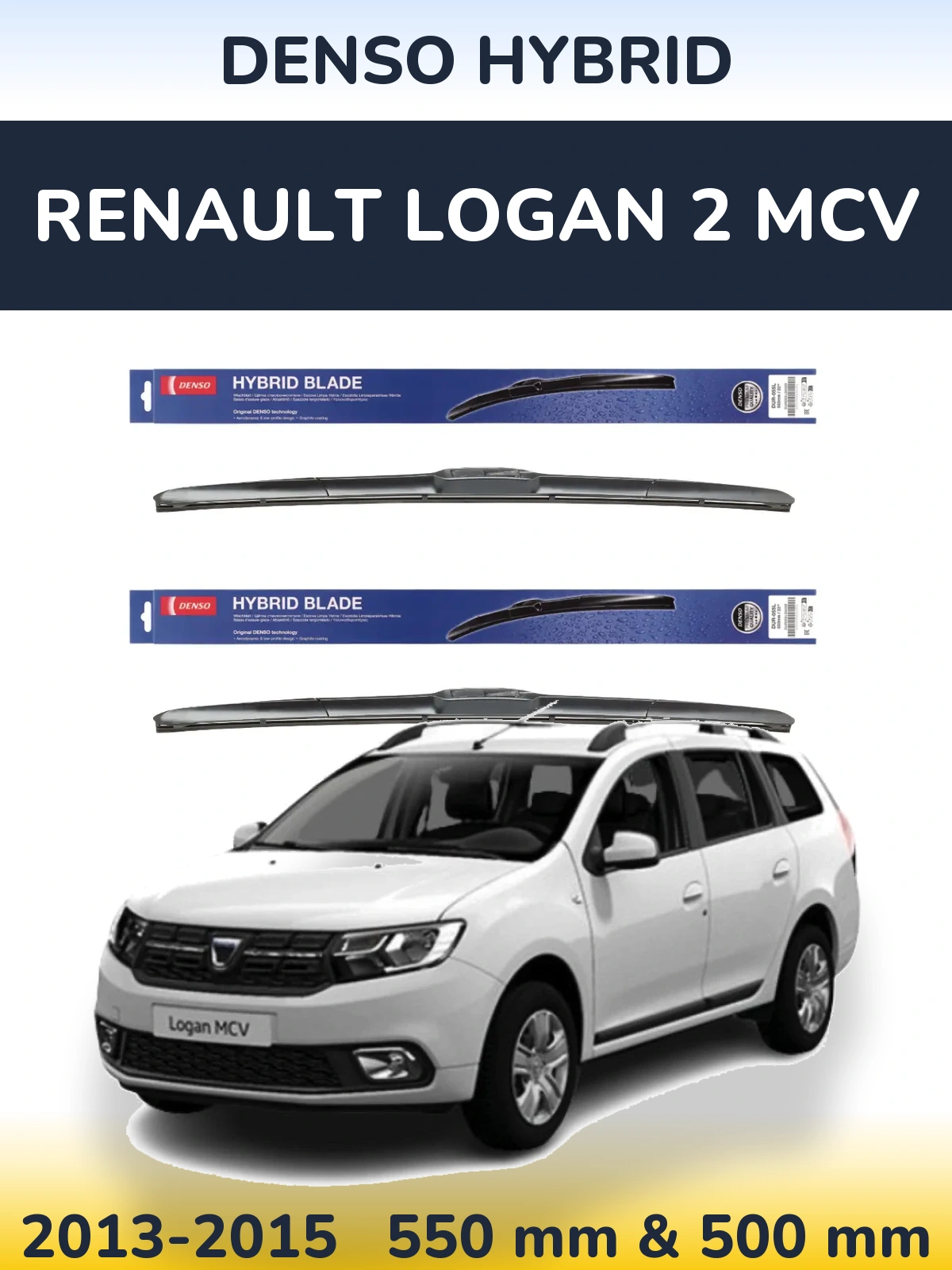 Ștergătoare Denso Hybrid pentru Renault Logan 2 MCV