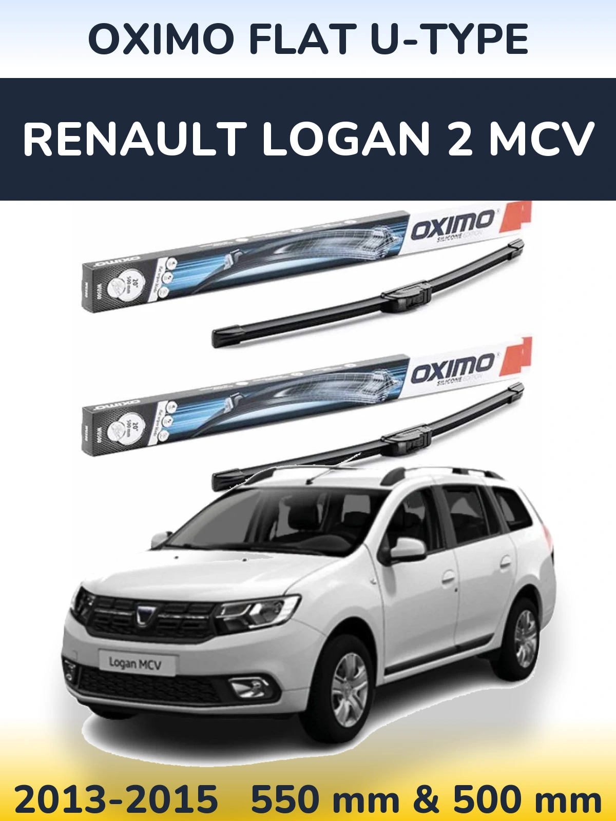 Ștergătoare Oximo Flat U-type pentru Renault Logan 2 MCV