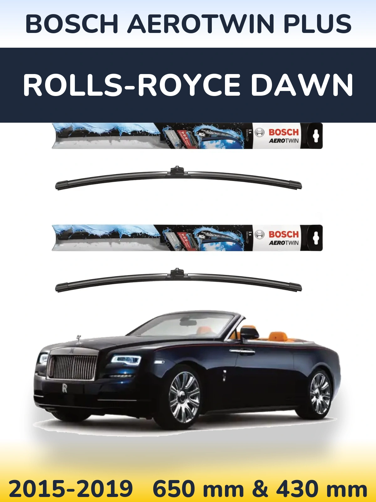 Ștergătoare BOSCH AeroTwin Plus pentru Rolls-Royce Dawn