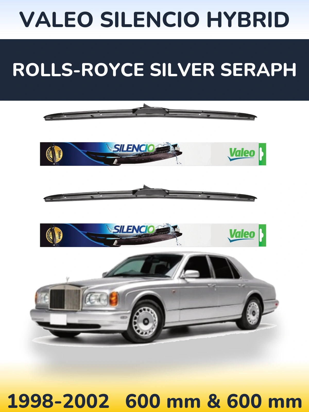 Ștergătoare Valeo Silencio Hybrid pentru Rolls-Royce Silver Seraph