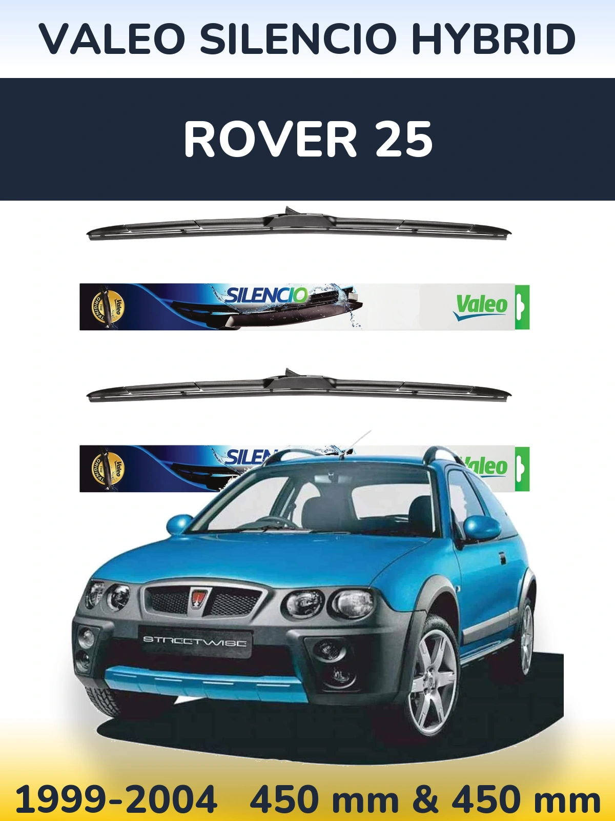 Ștergătoare Valeo Silencio Hybrid pentru Rover 25