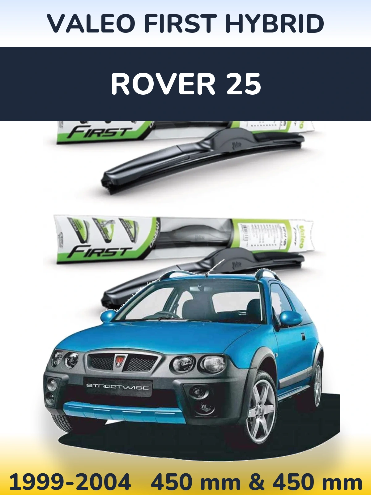 Комплект передних дворников Valeo First Hybrid 450 & 450 мм для Rover 25 1999-2004