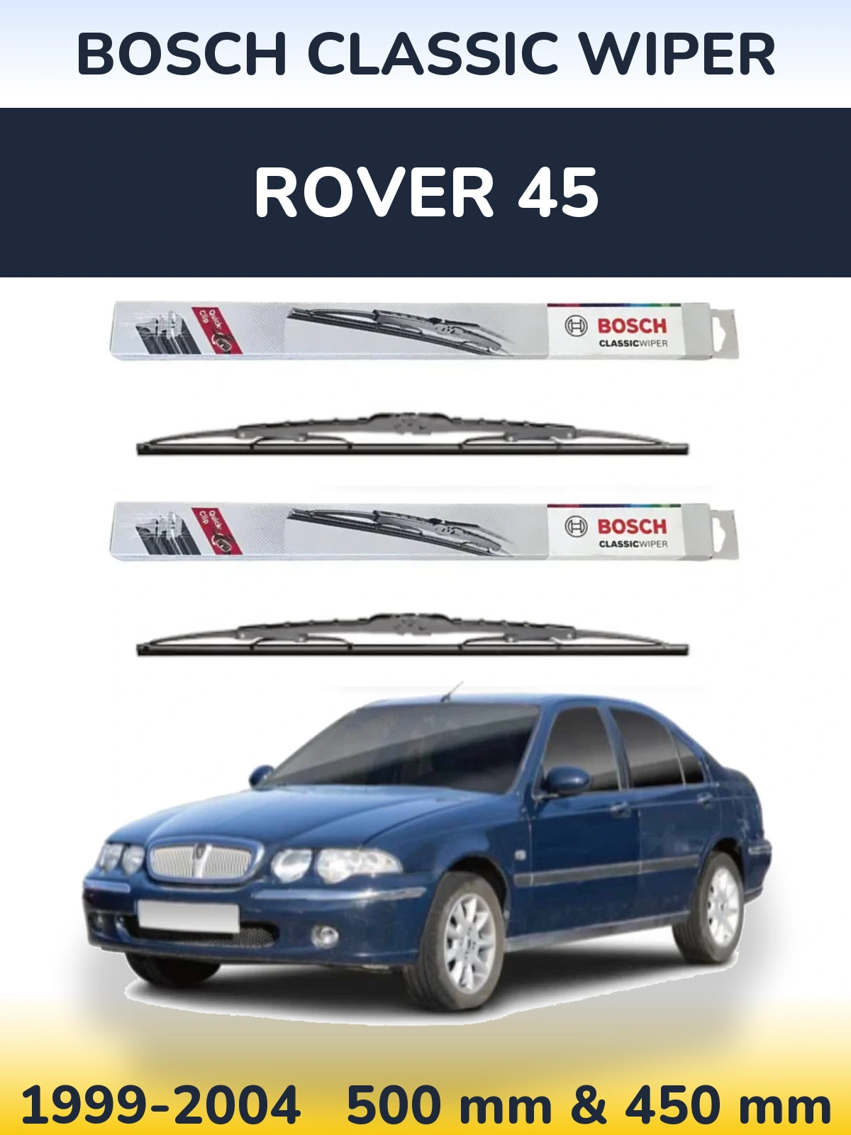 Ștergătoare BOSCH Classic Wiper pentru Rover 45
