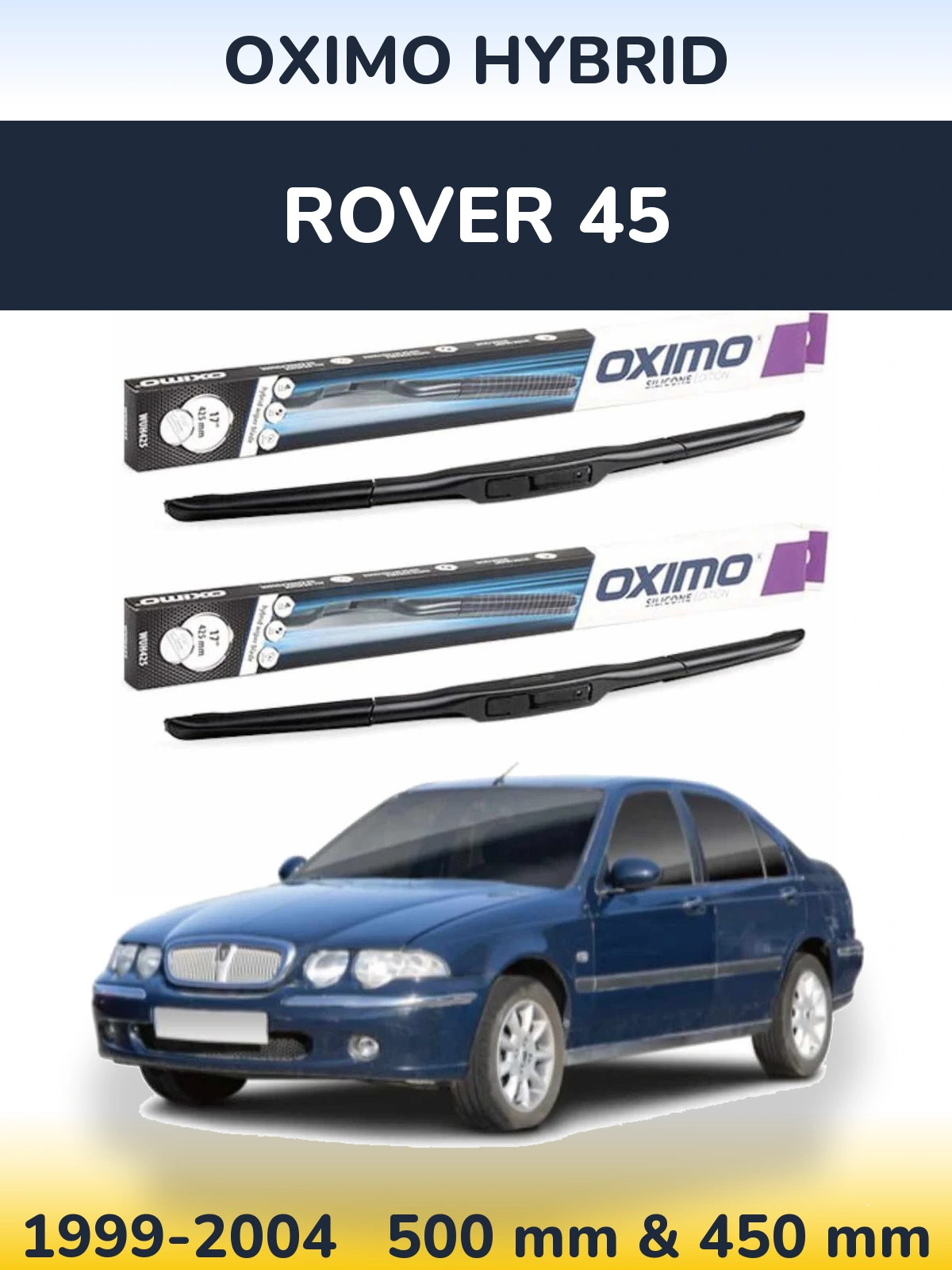 Ștergătoare Oximo Hybrid pentru Rover 45