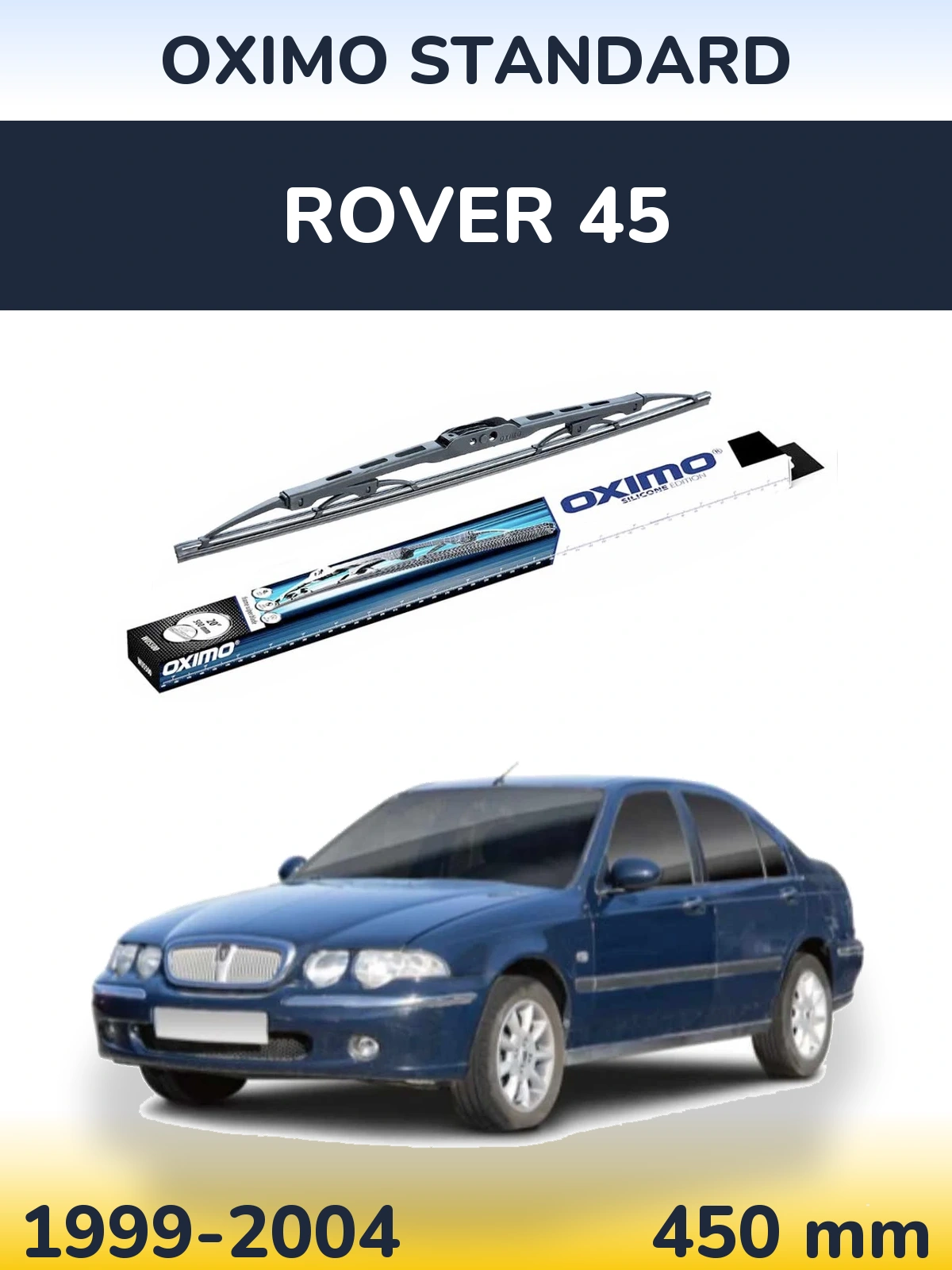 Ștergătoare Oximo Standard pentru Rover 45