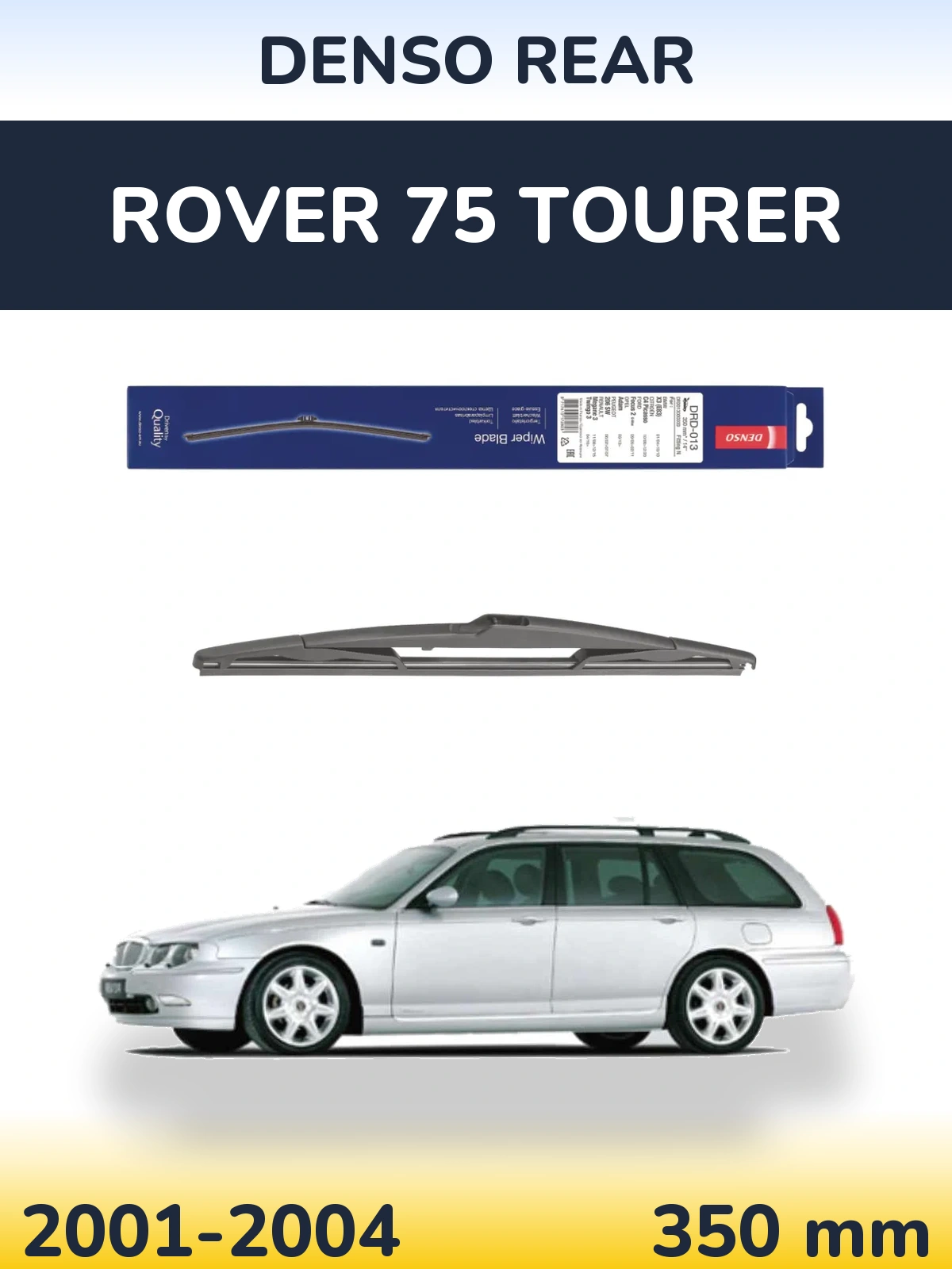 Ștergătoare Denso Rear pentru Rover 75 Tourer