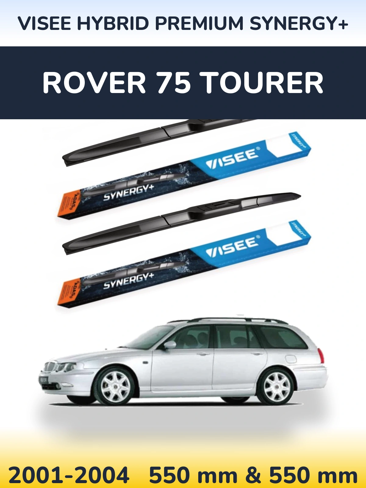 Ștergătoare VISEE HYBRID PREMIUM SYNERGY+ pentru Rover 75 Tourer