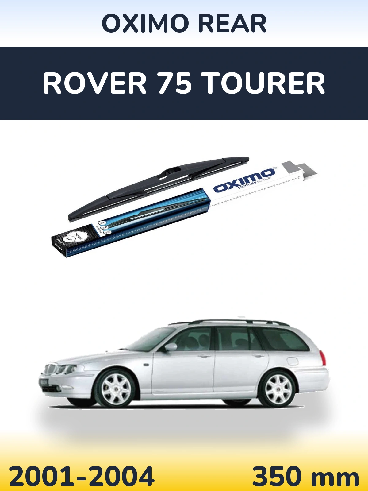 Ștergătoare Oximo Rear pentru Rover 75 Tourer