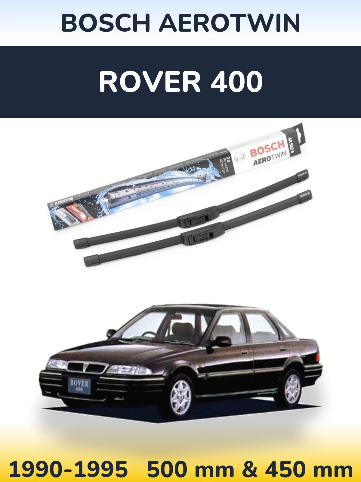Ștergătoare BOSCH AeroTwin pentru Rover 400