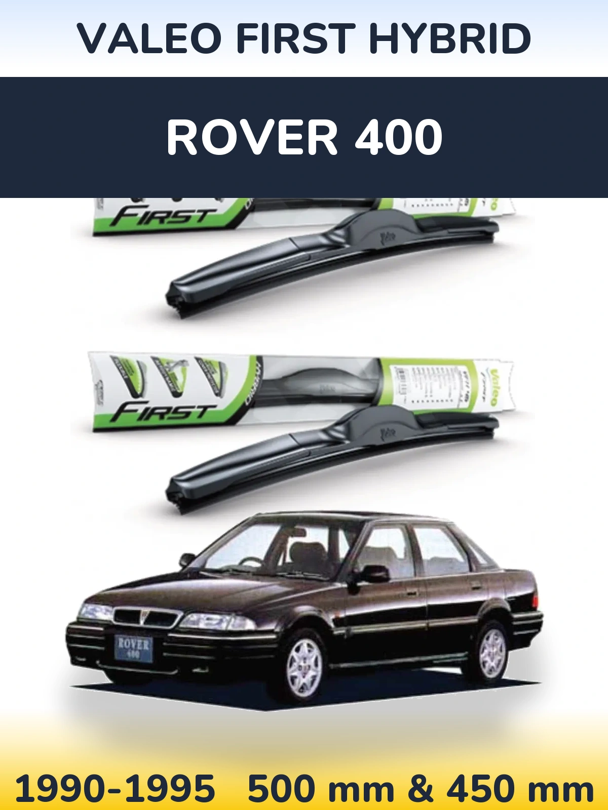 Ștergătoare Valeo First Hybrid pentru Rover 400
