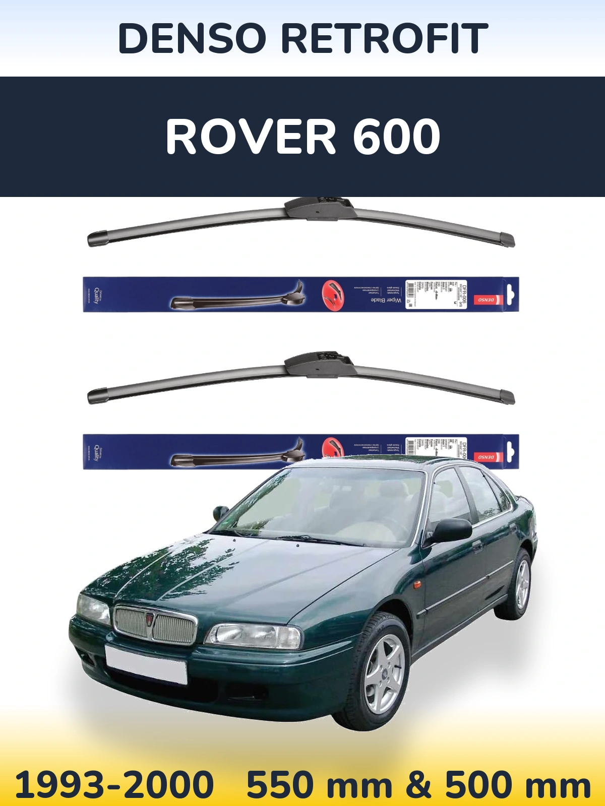 Ștergătoare Denso Retrofit pentru Rover 600