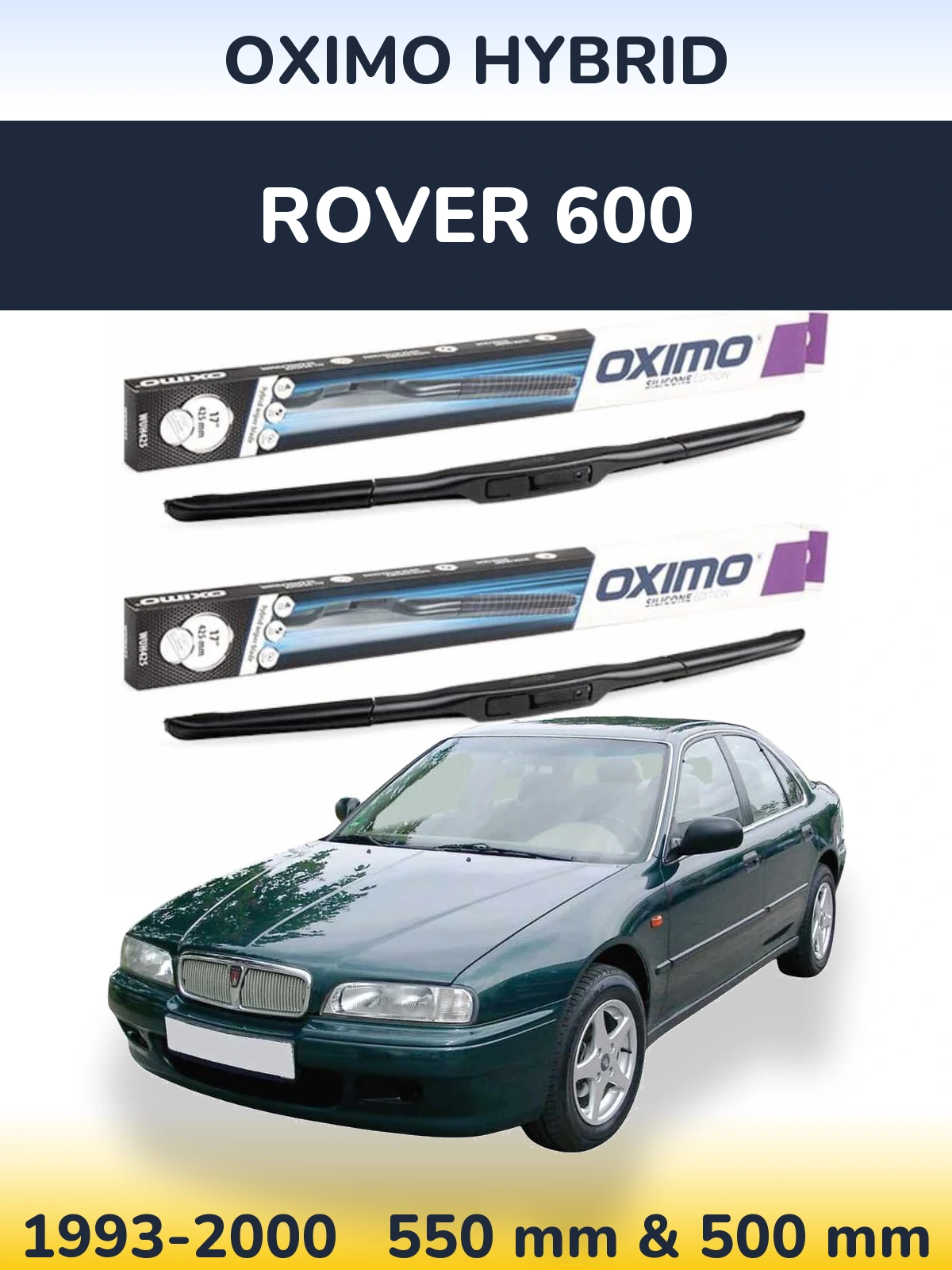 Ștergătoare Oximo Hybrid pentru Rover 600