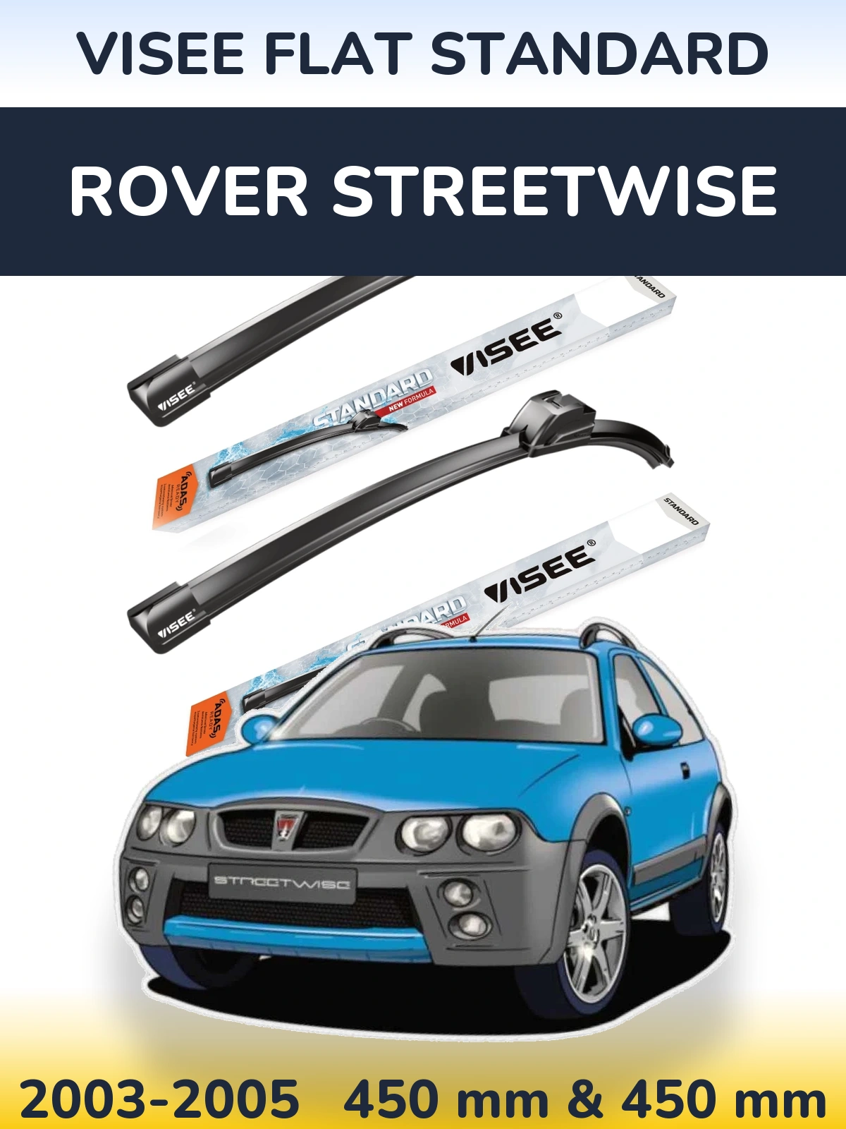 Ștergătoare VISEE FLAT STANDARD pentru Rover Streetwise