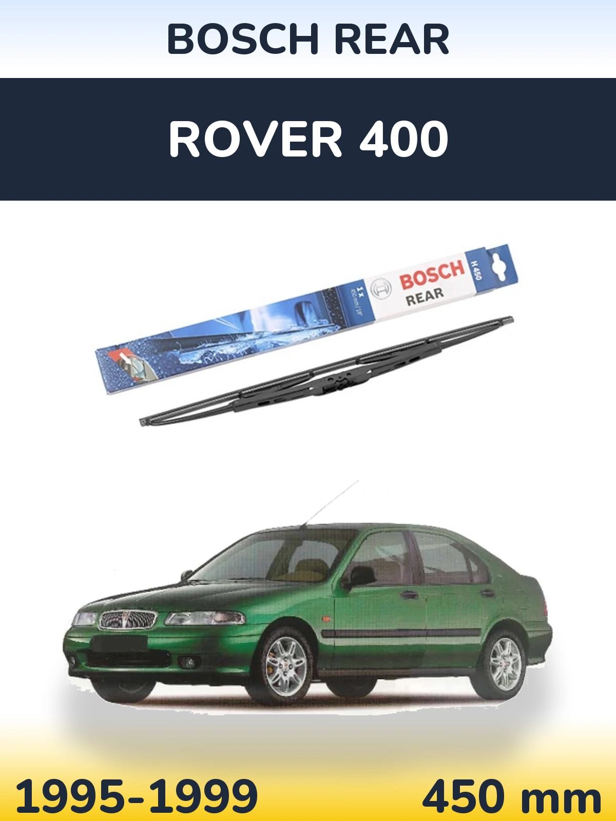 Ștergătoare BOSCH Rear pentru Rover 400