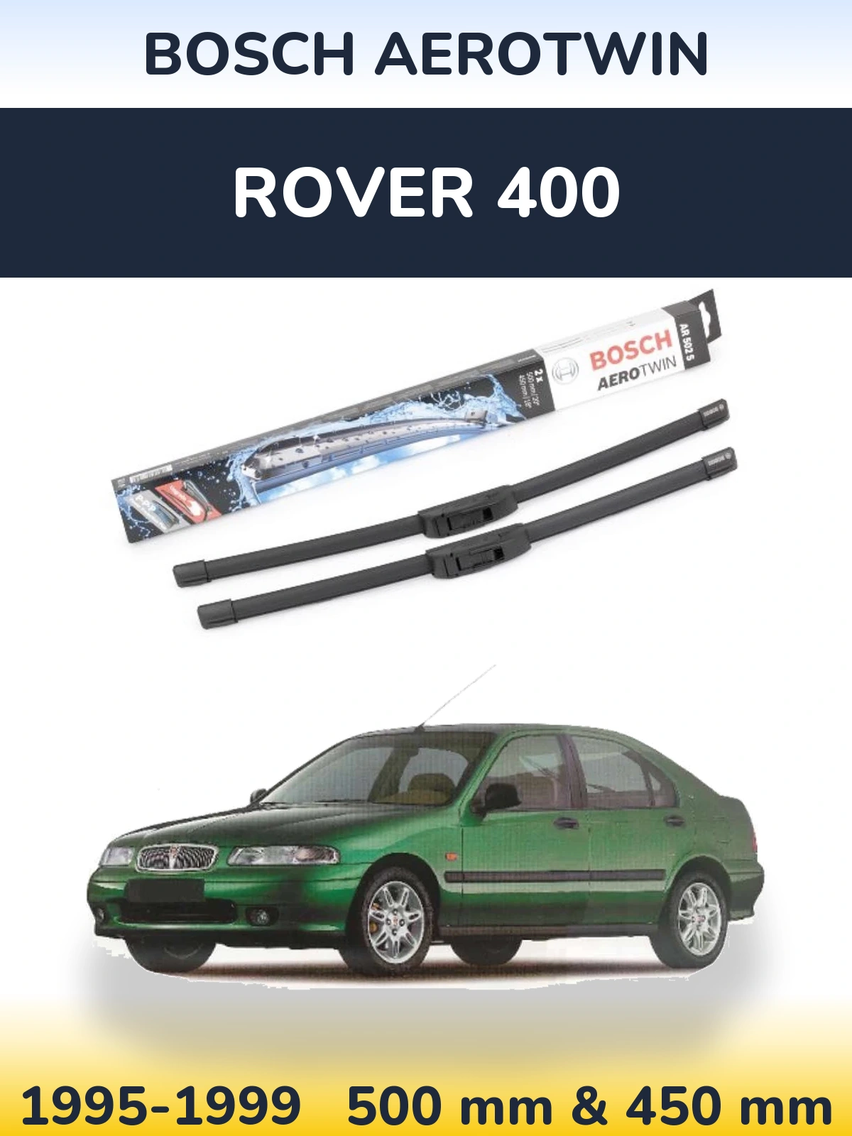 Ștergătoare BOSCH AeroTwin pentru Rover 400