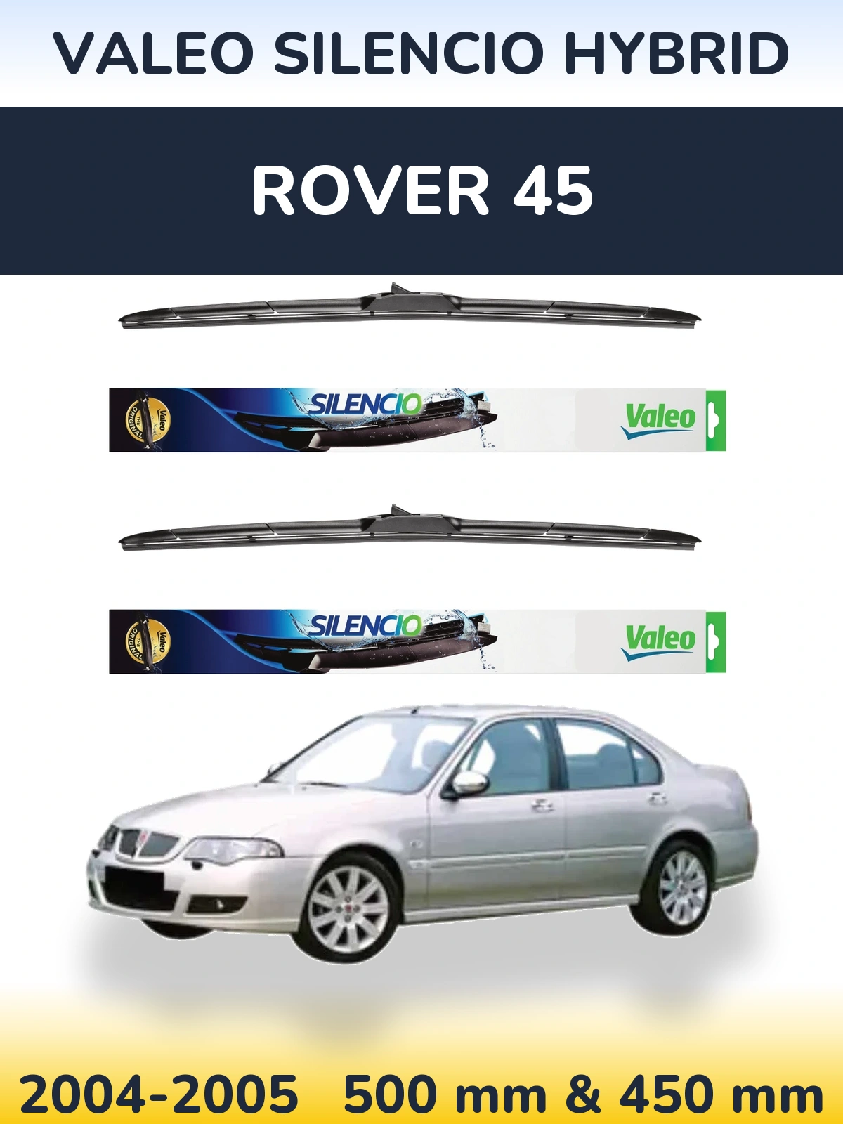 Ștergătoare Valeo Silencio Hybrid pentru Rover 45