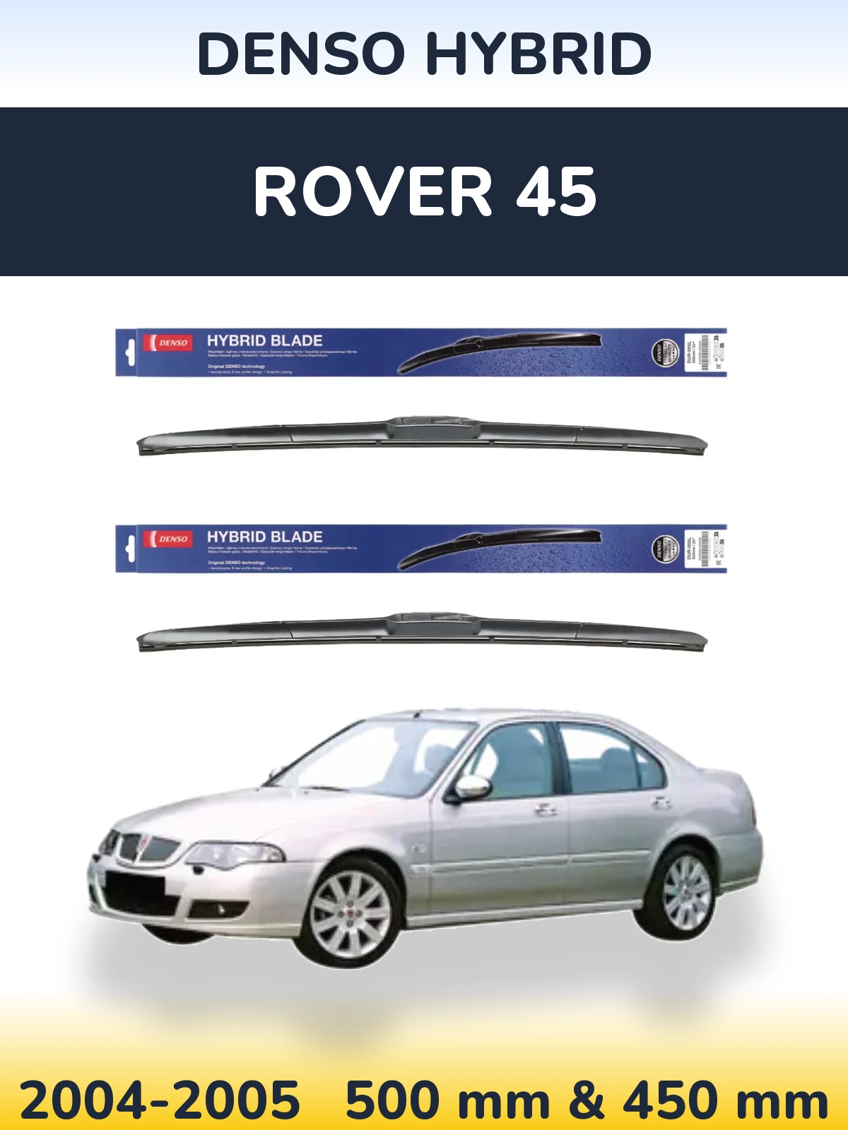 Ștergătoare Denso Hybrid pentru Rover 45